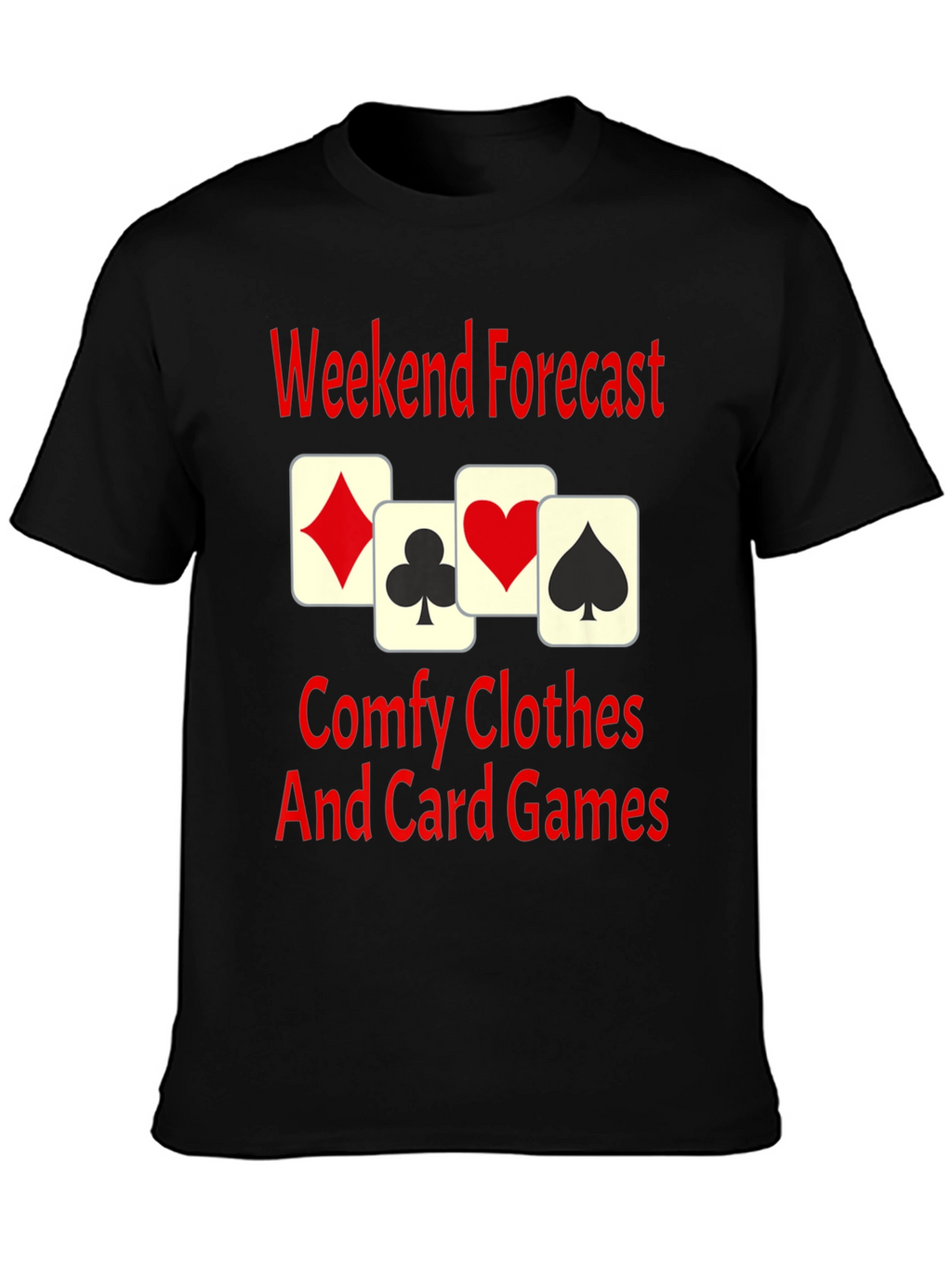 Weekend Forecast Card Games T-Shirt