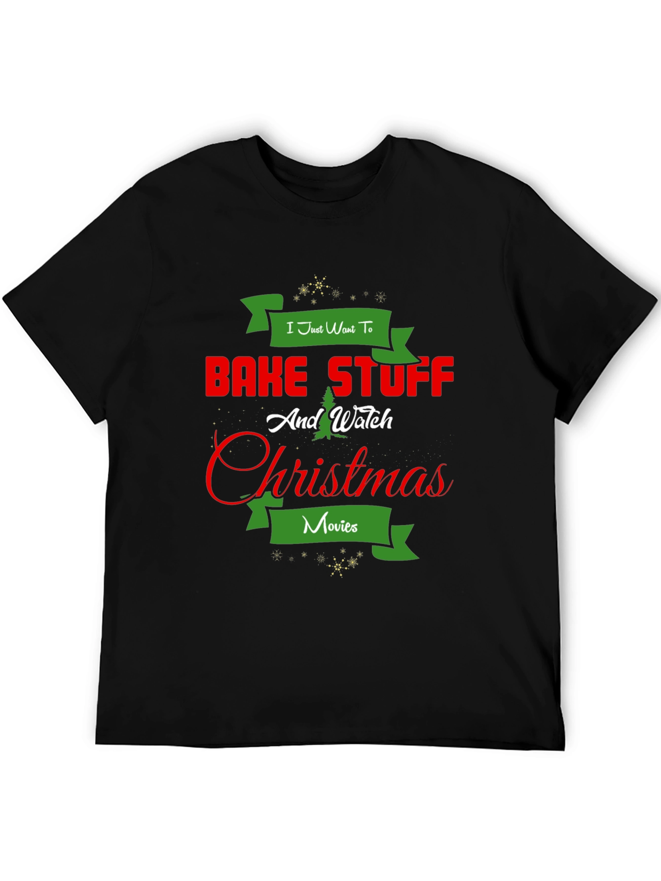 Bake Stuff & Watch Christmas Movies T-Shirt