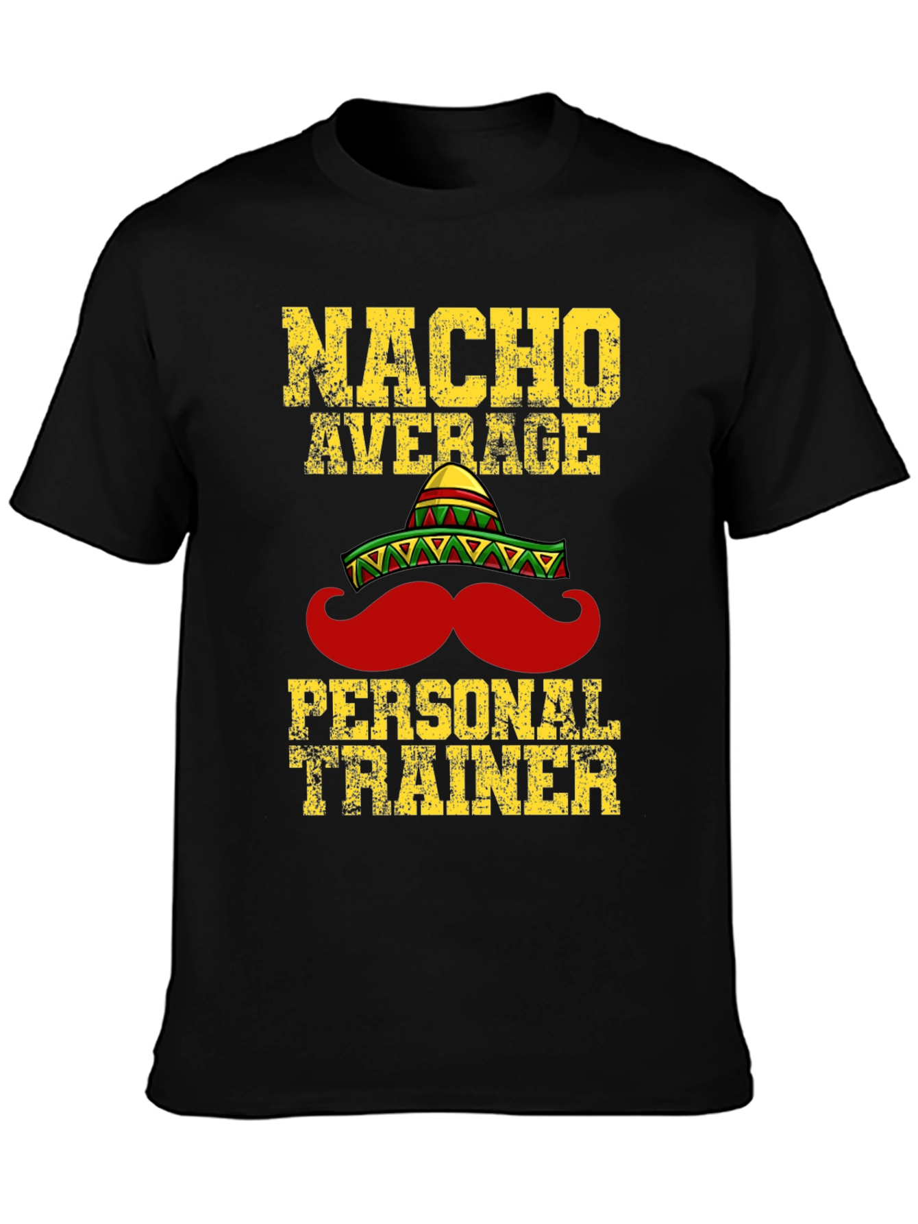 Nacho Average Personal Trainer T-Shirt
