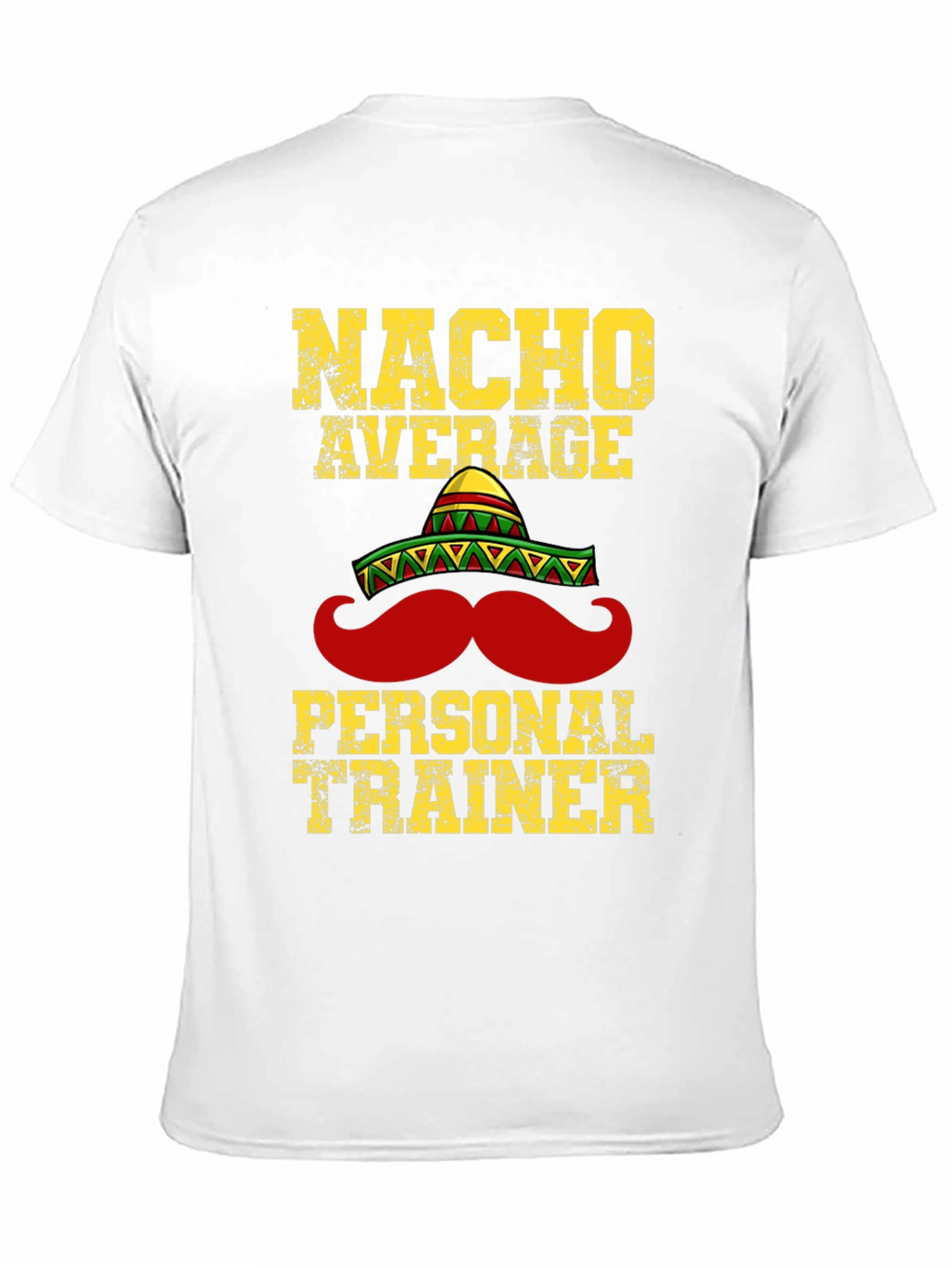 Nacho Average Personal Trainer T-Shirt