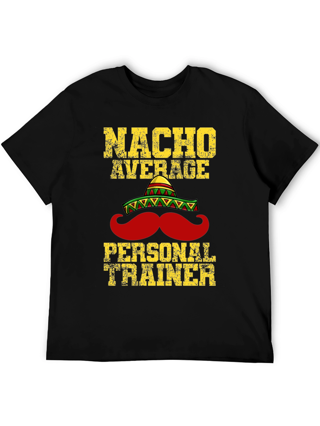 Nacho Average Personal Trainer T-Shirt