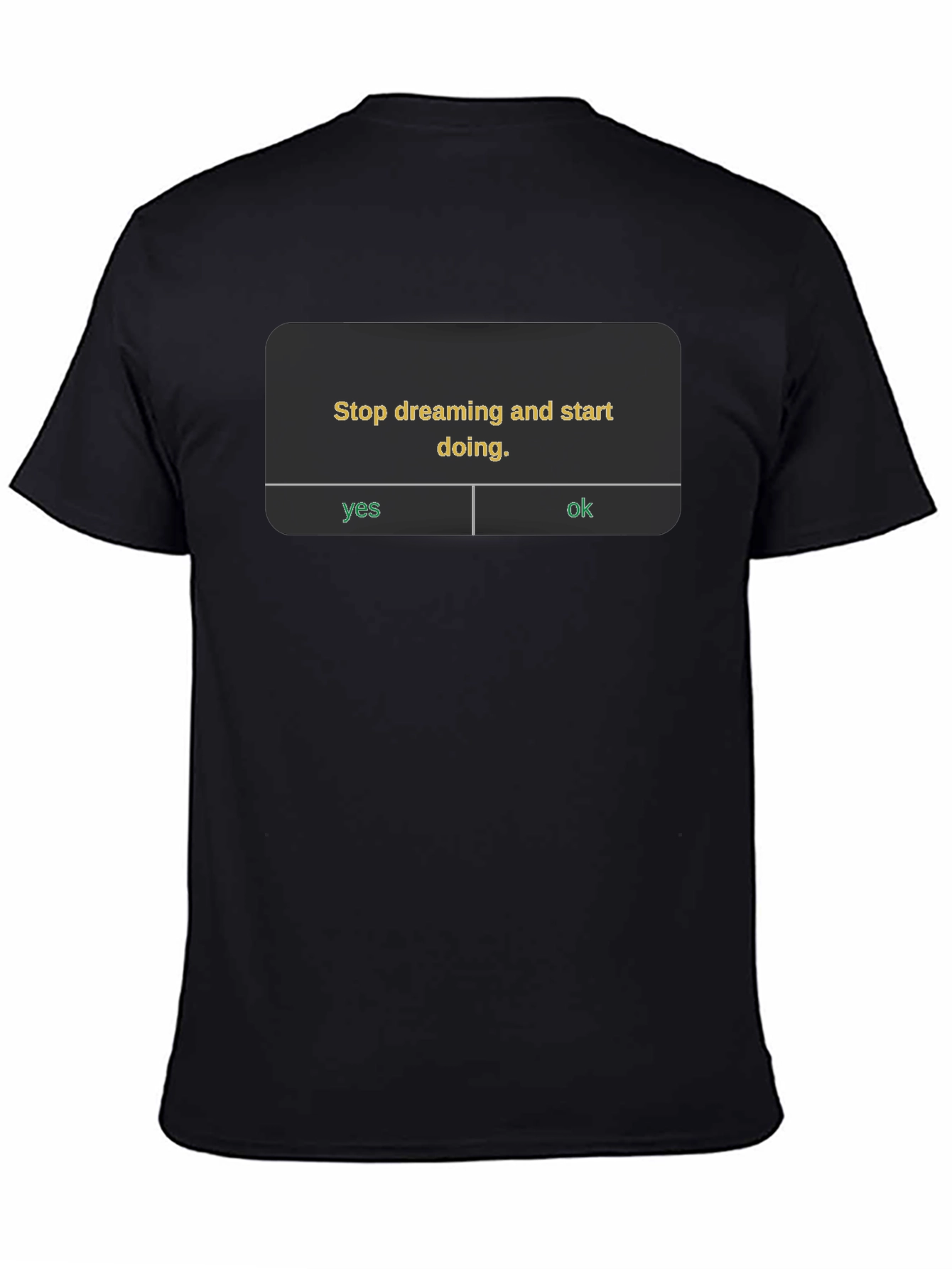 Stop Dreaming Start Doing T-Shirt - Motivational Tee