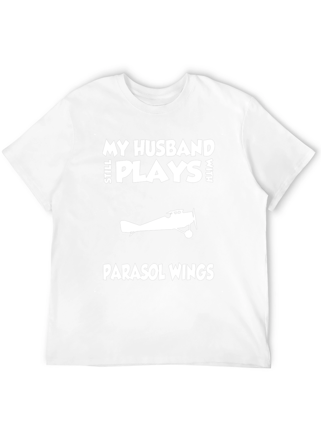 Husband Still Plays With Parasol Wings T-Shirt