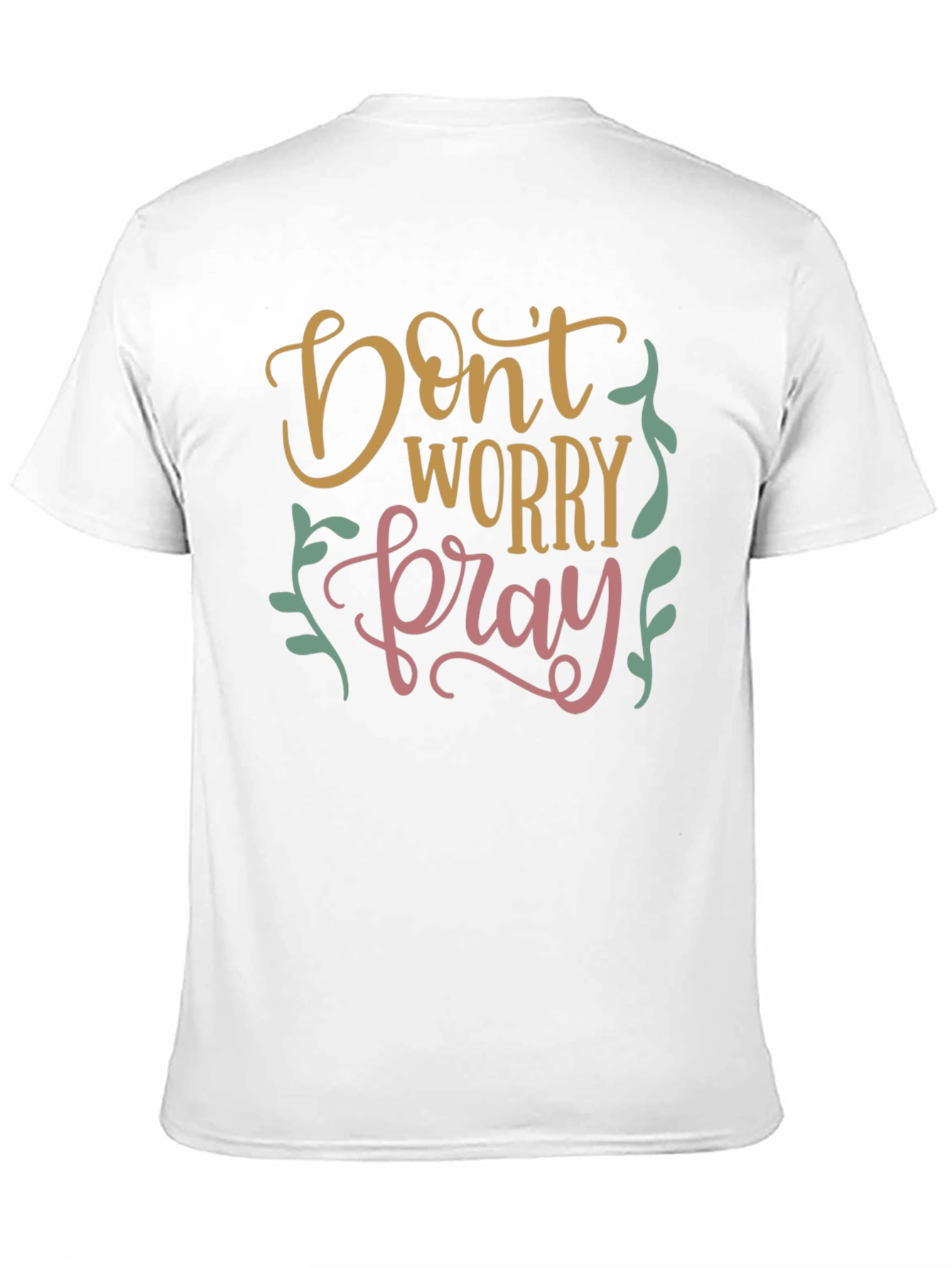 Dont Worry Pray Graphic T-Shirt