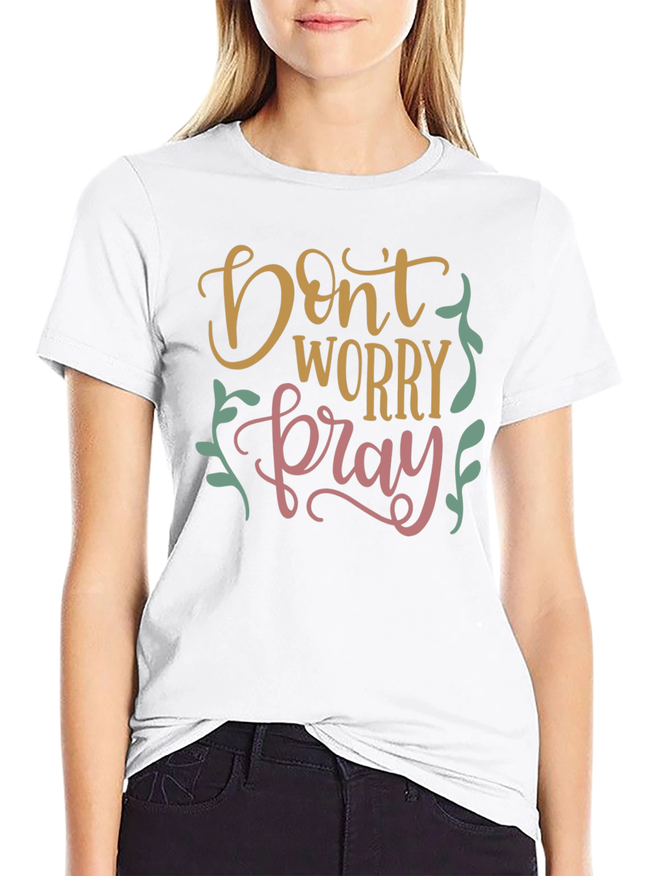 Dont Worry Pray Graphic T-Shirt