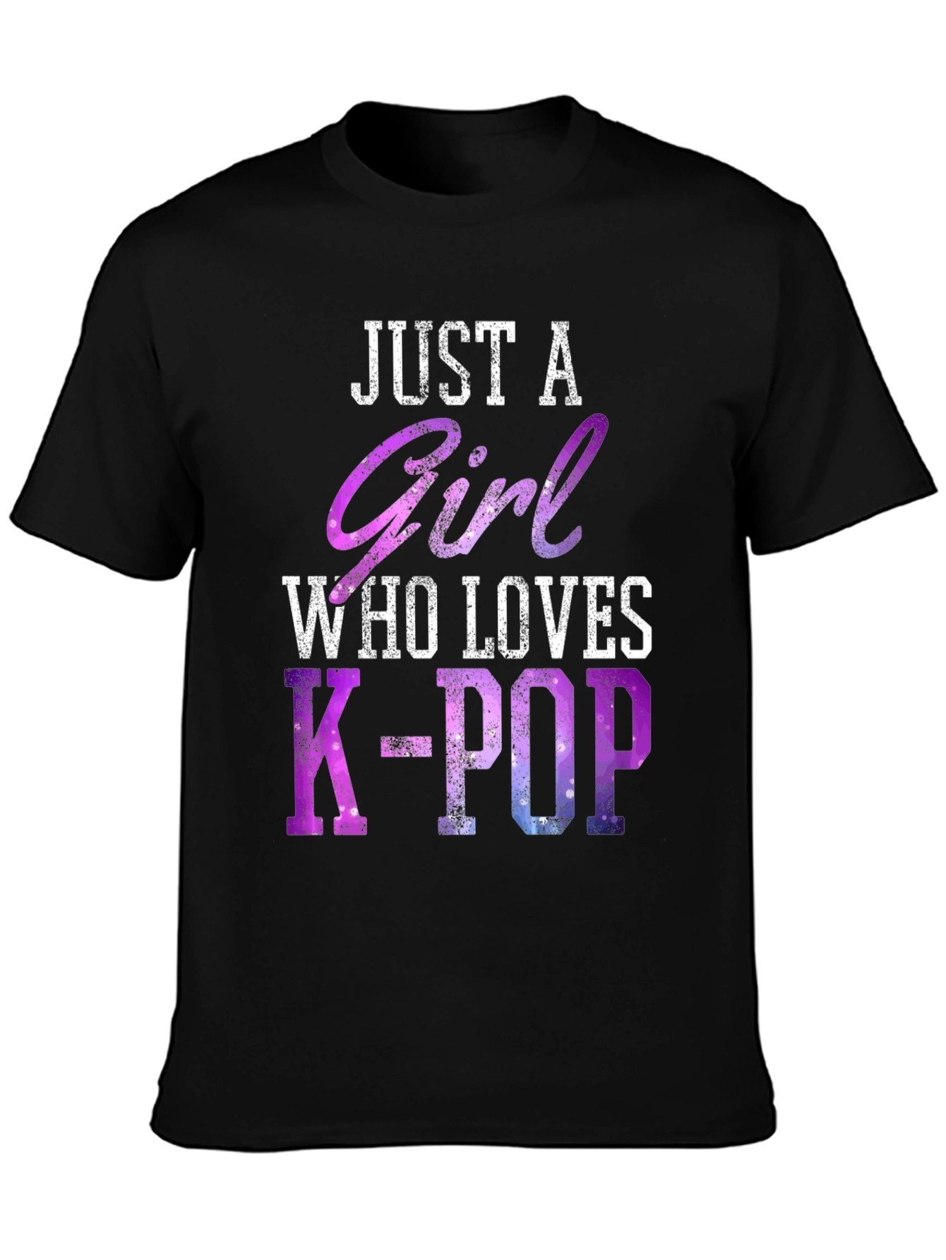 Just a Girl Who Loves K-Pop T-Shirt