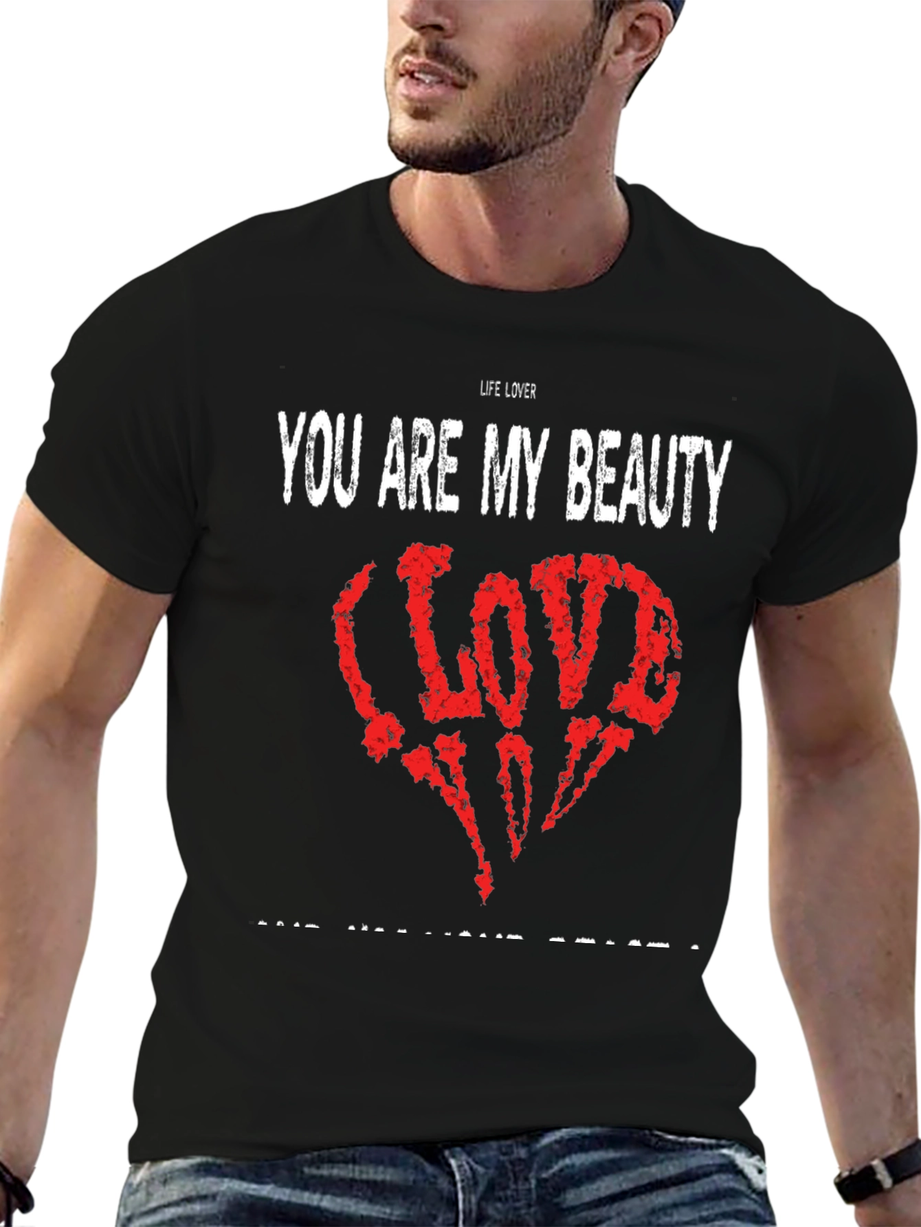 Life Lover Graphic Tee - You Are My Beauty