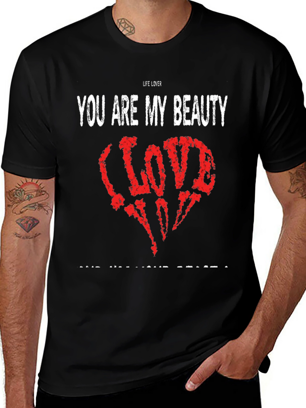 Life Lover Graphic Tee - You Are My Beauty