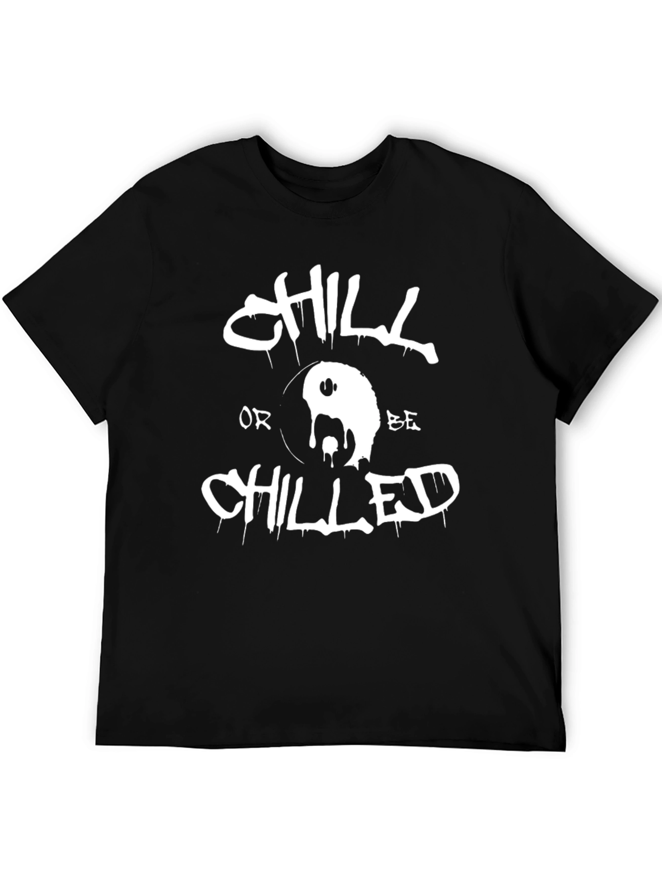 Chill or Be Chilled Graphic T-Shirt - Black