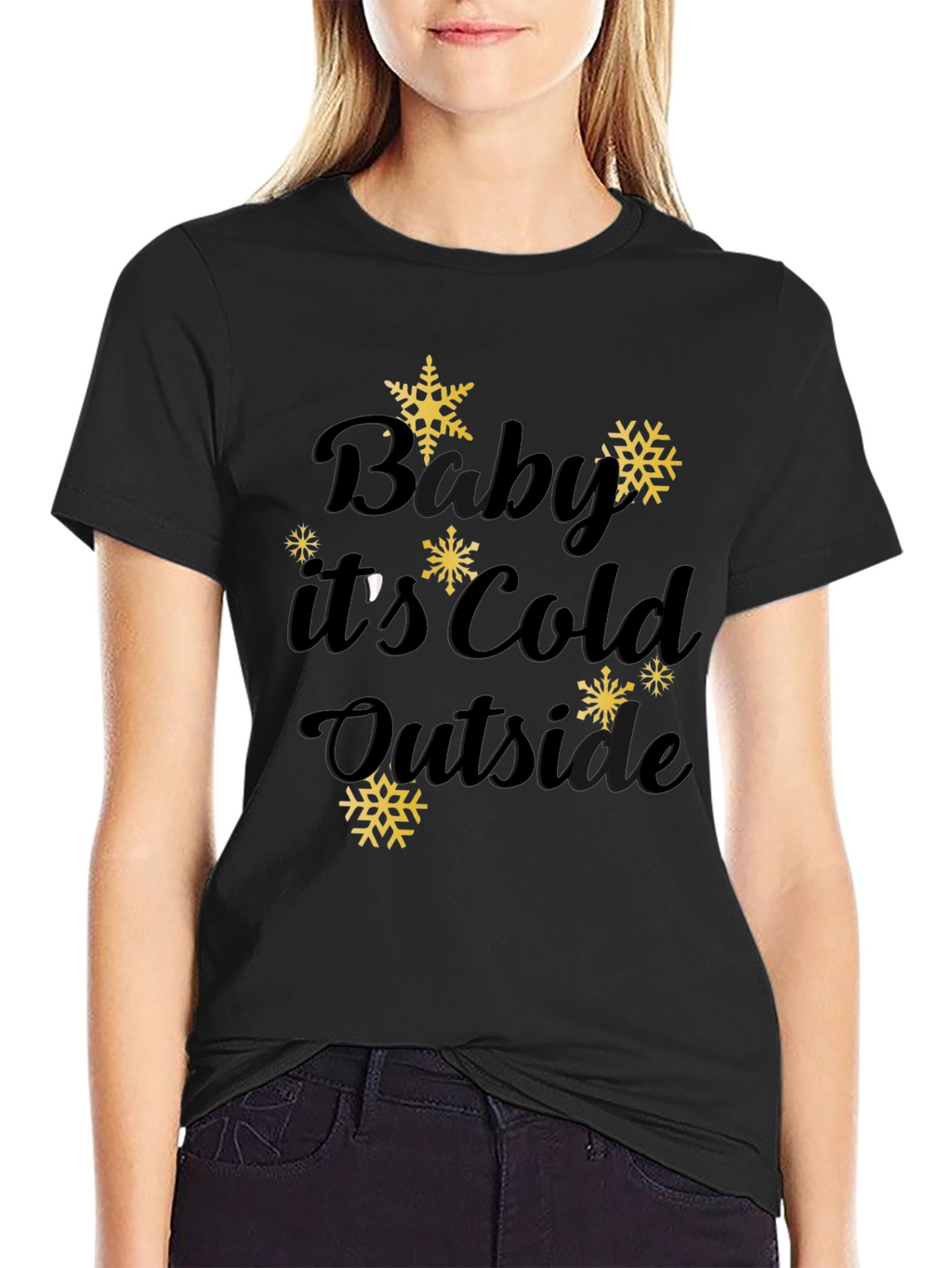 Baby Its Cold Outside Winter Tee