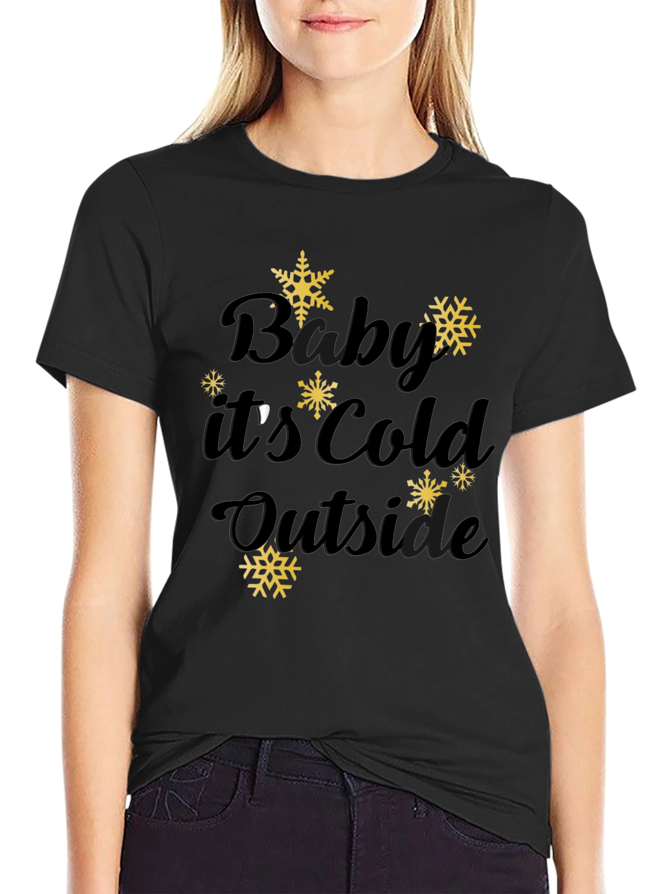 Baby Its Cold Outside Winter Tee