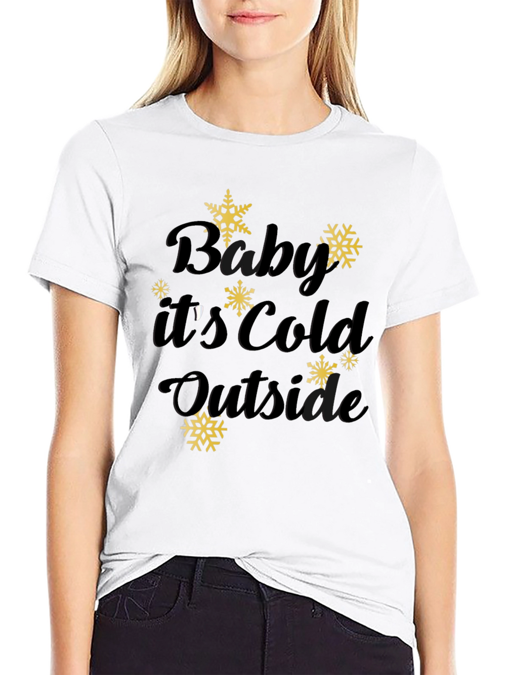 Baby Its Cold Outside Winter Tee