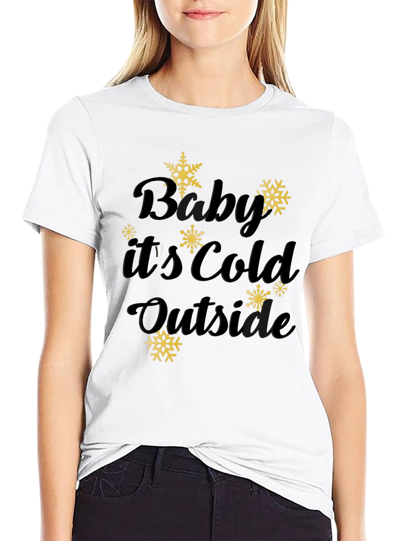 Baby Its Cold Outside Winter Tee