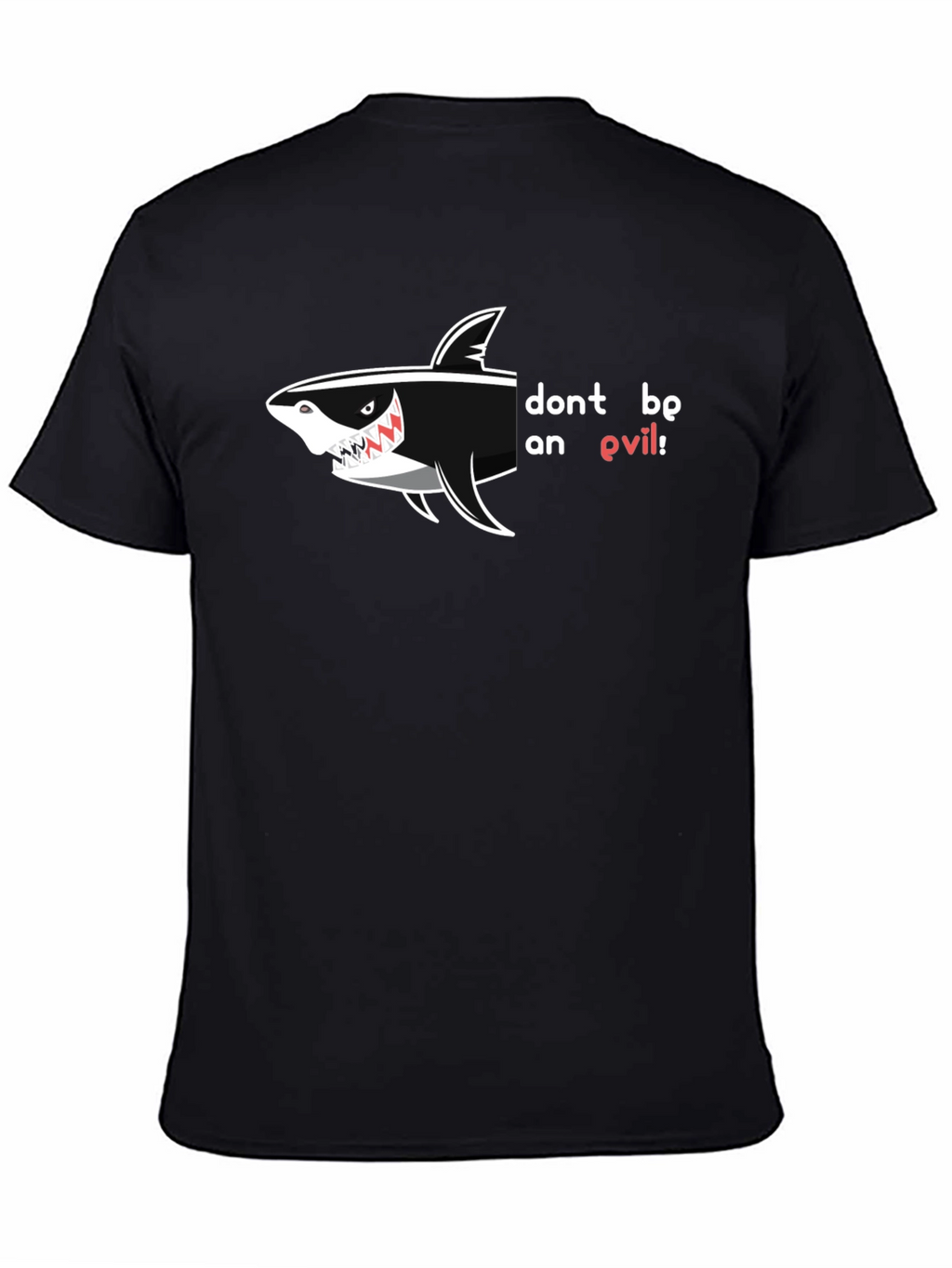 Dont Be An Evil Shark Black T-Shirt