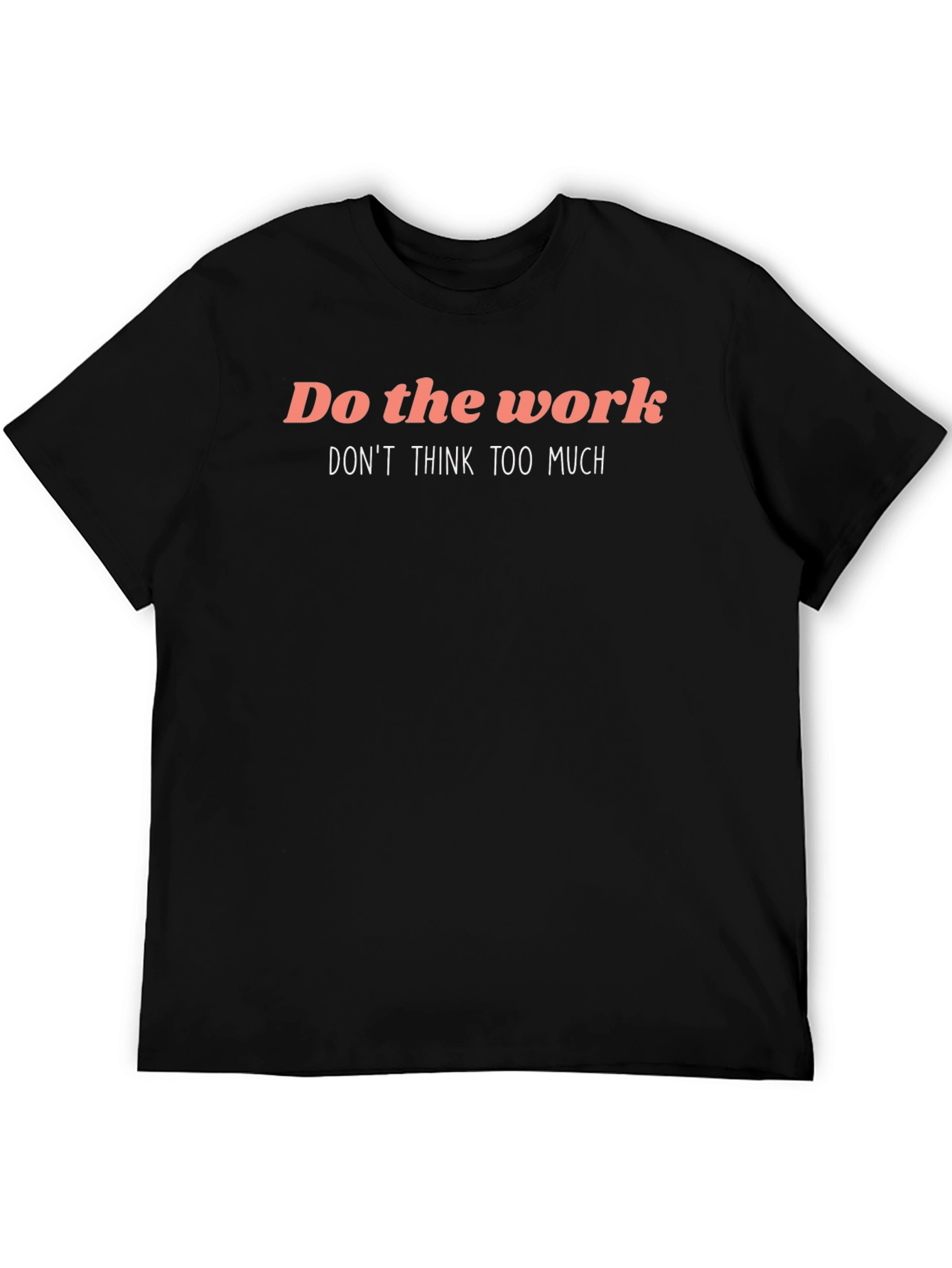 Do The Work Graphic T-Shirt