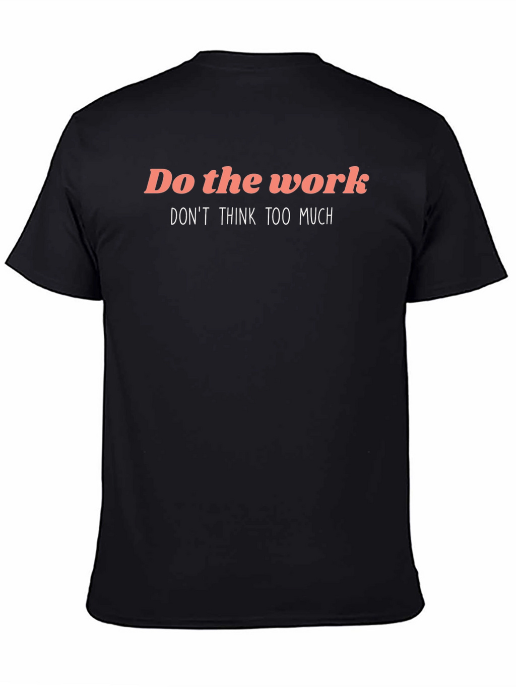 Do The Work Graphic T-Shirt