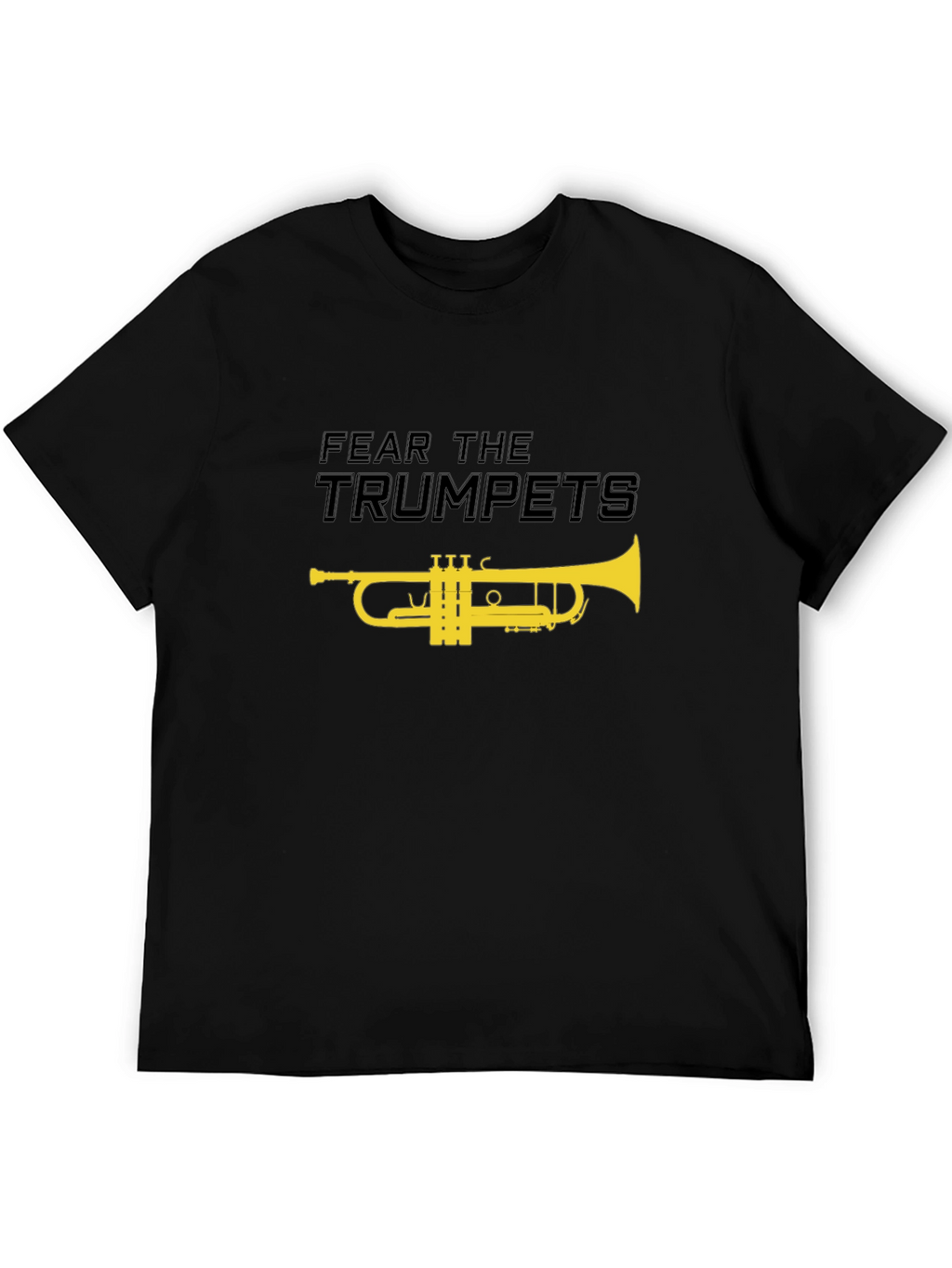 Fear the Trumpets T-Shirt - Novelty Music Tee