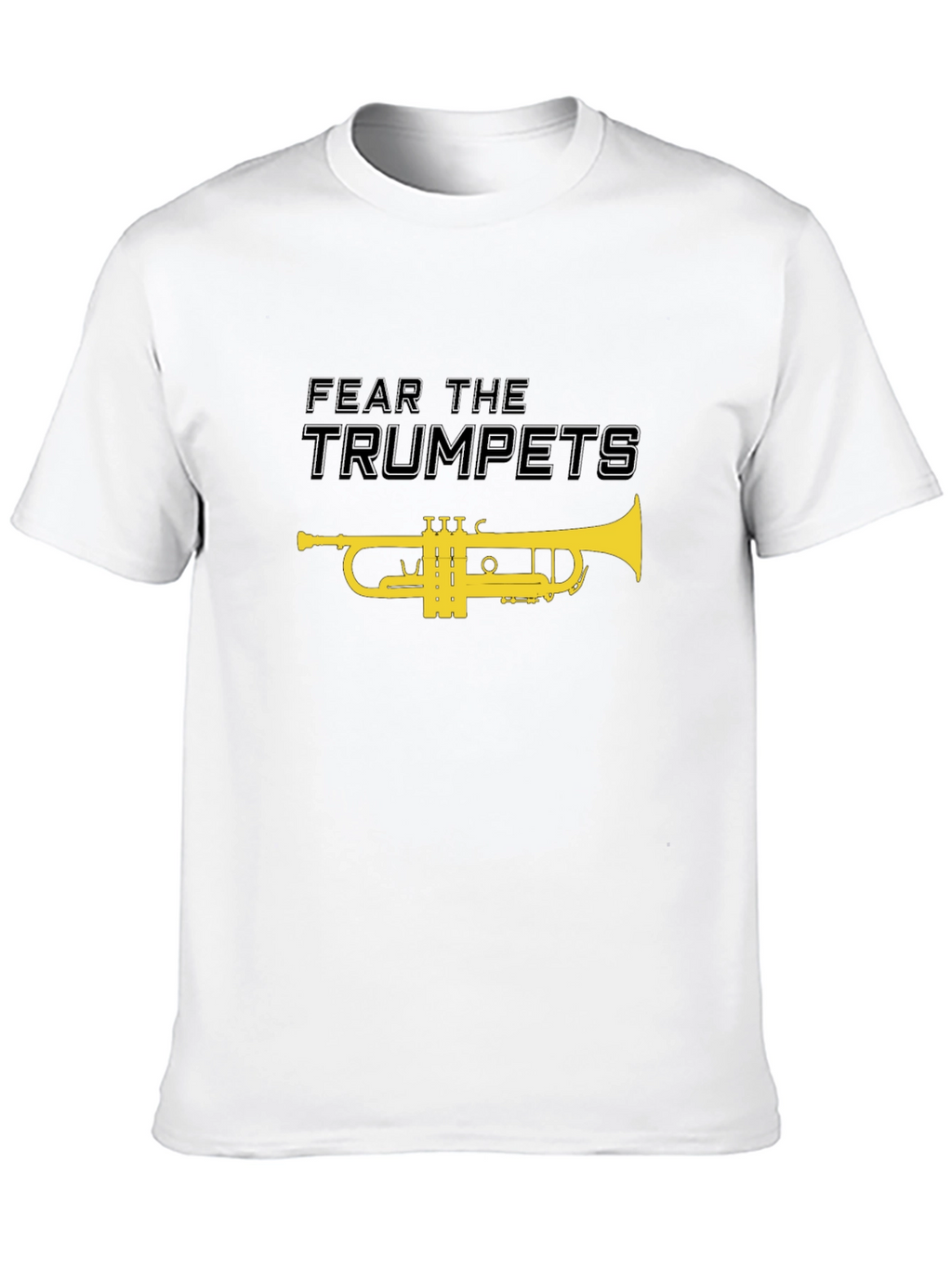 Fear the Trumpets T-Shirt - Novelty Music Tee