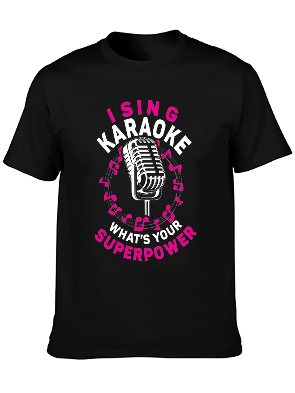 Karaoke Superpower T-Shirt - Sing Your Heart Out!