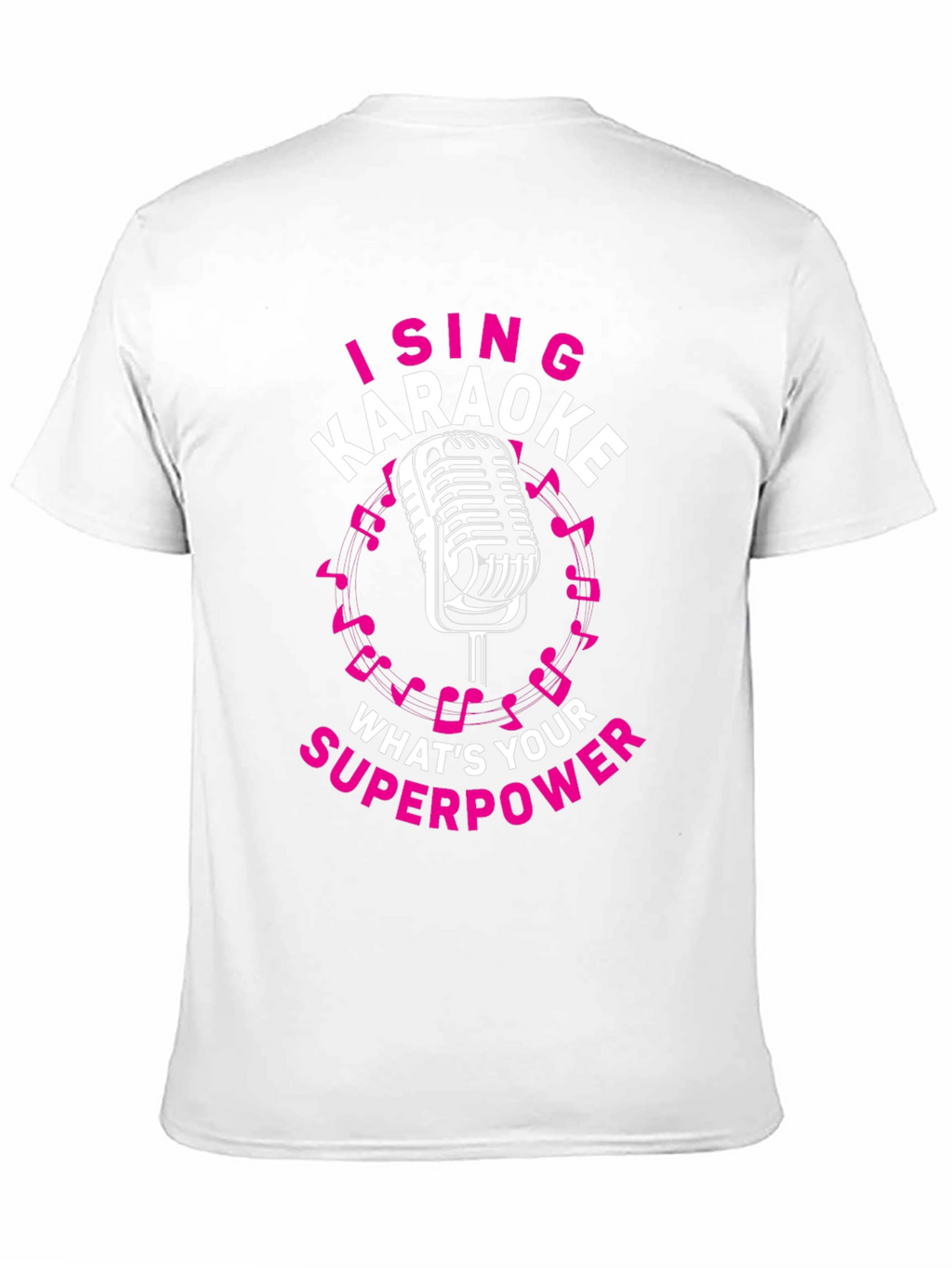 Karaoke Superpower T-Shirt - Sing Your Heart Out!