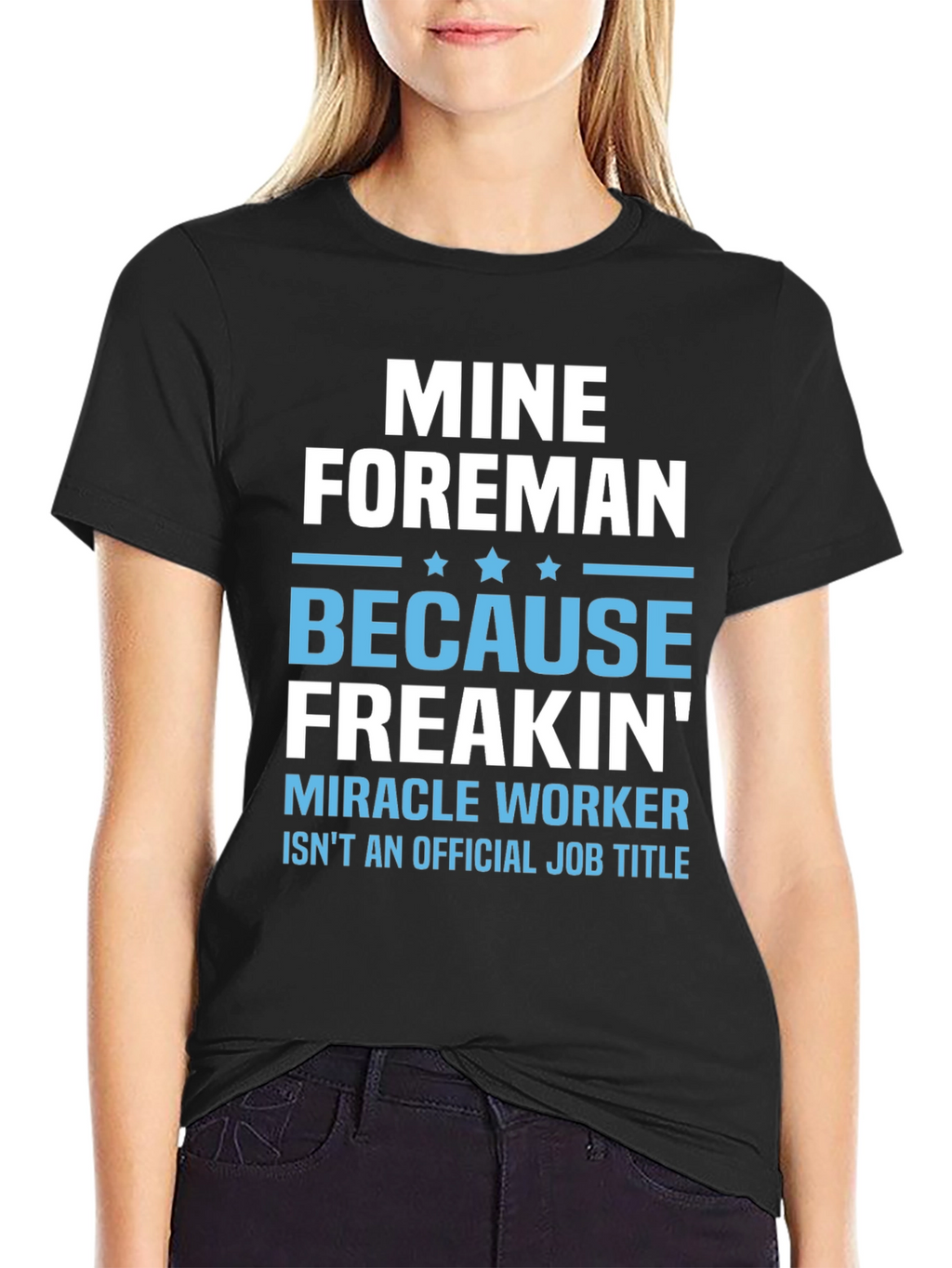 Mine Foreman Funny Job Title T-Shirt