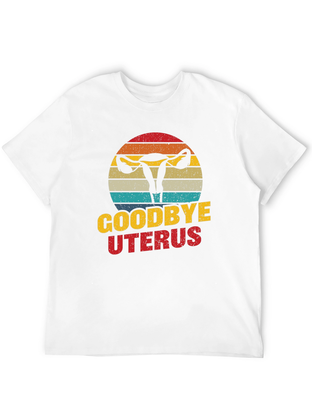 Goodbye Uterus Graphic T-Shirt Funny Hysterectomy Tee