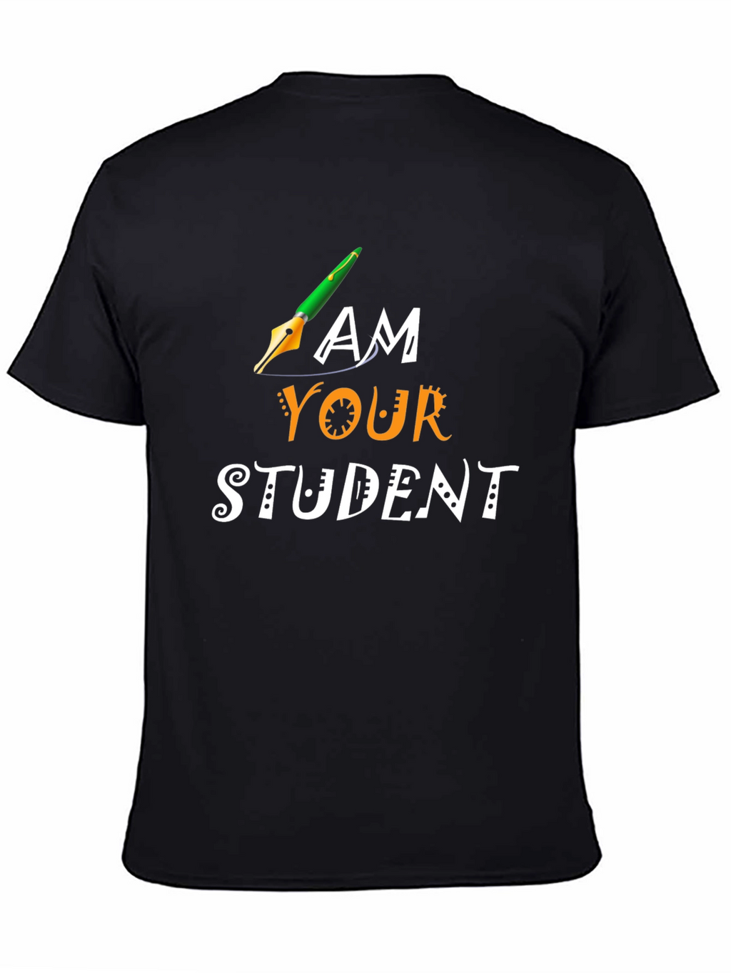 I am Your Student T-Shirt