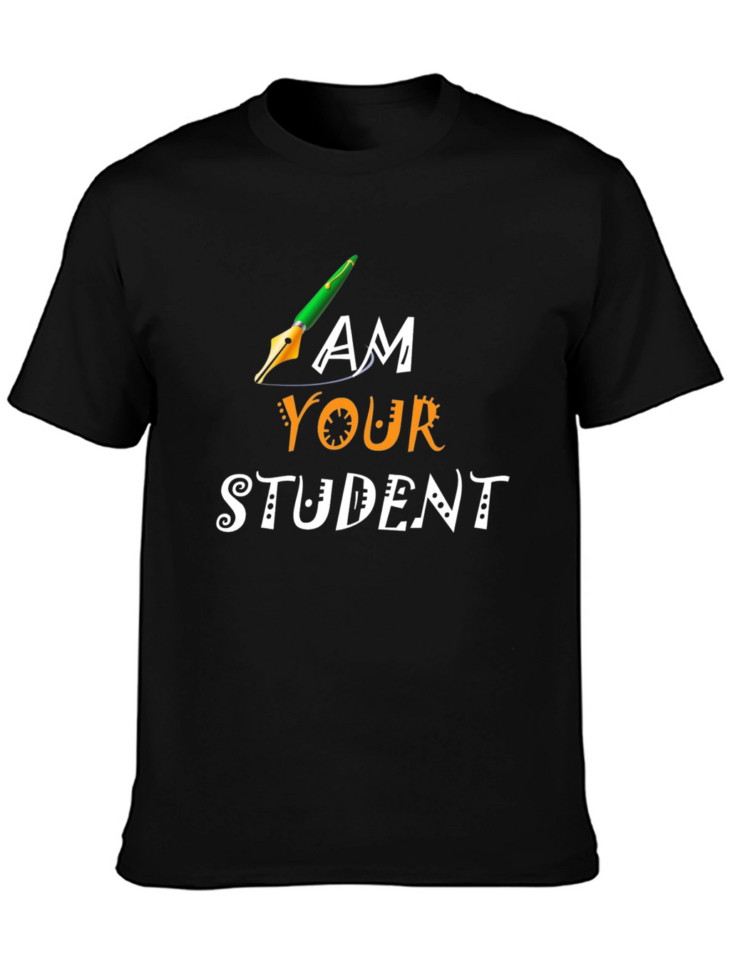 I am Your Student T-Shirt