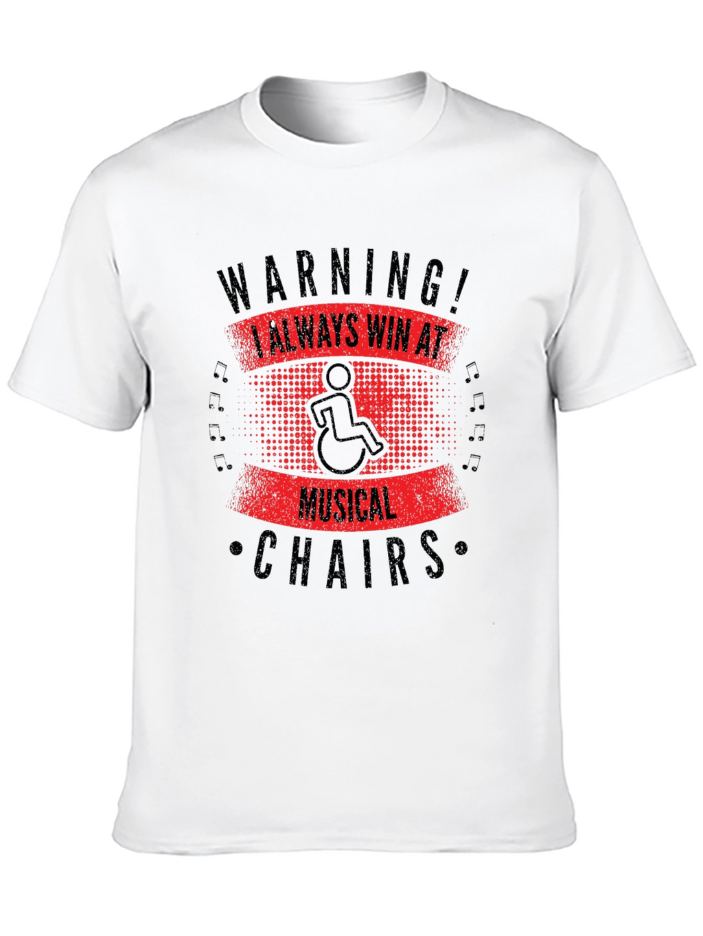 Warning! Always Win at Musical Chairs T-Shirt