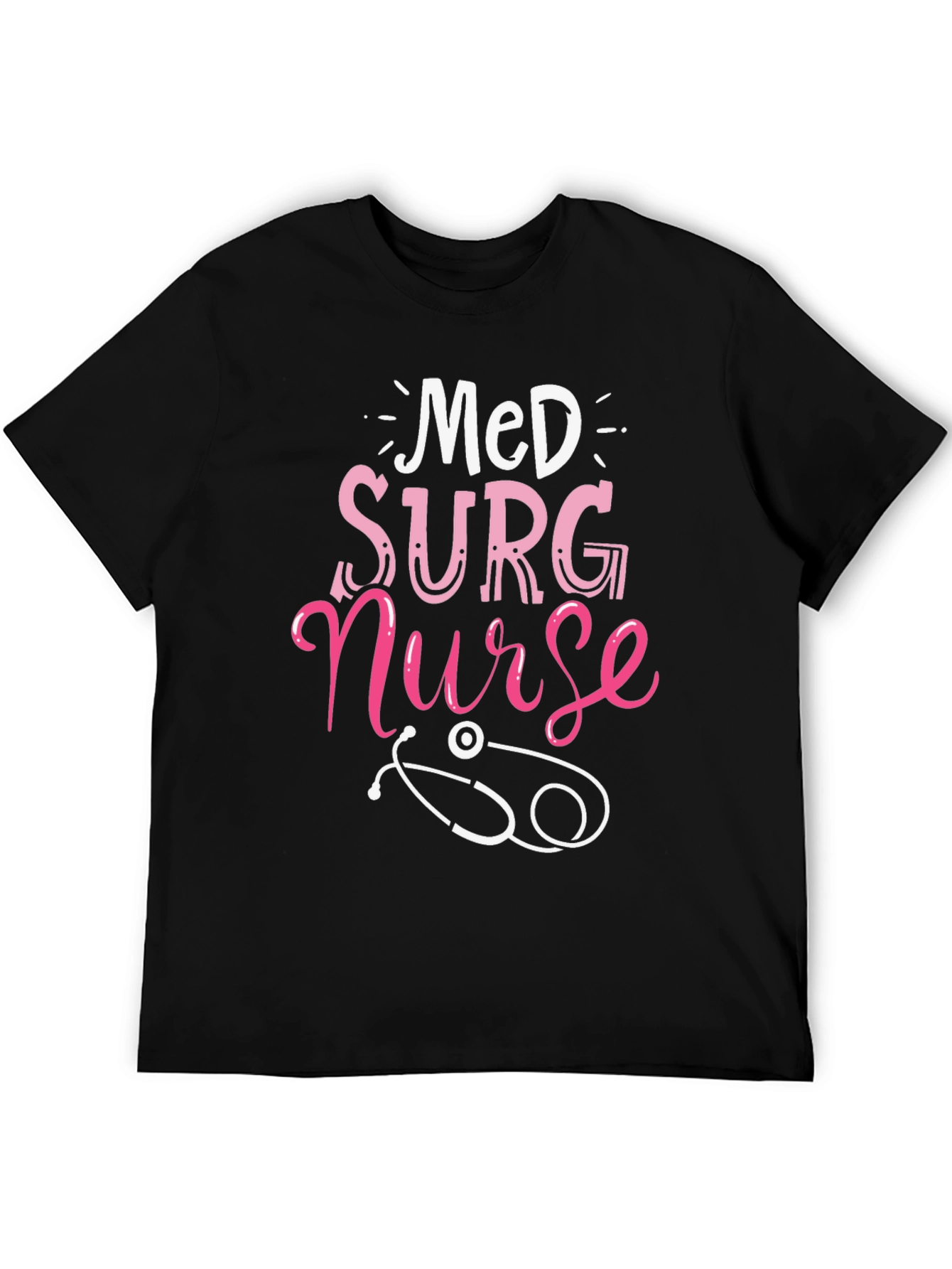 Med Surg Nurse T-Shirt - Medical Profession Apparel