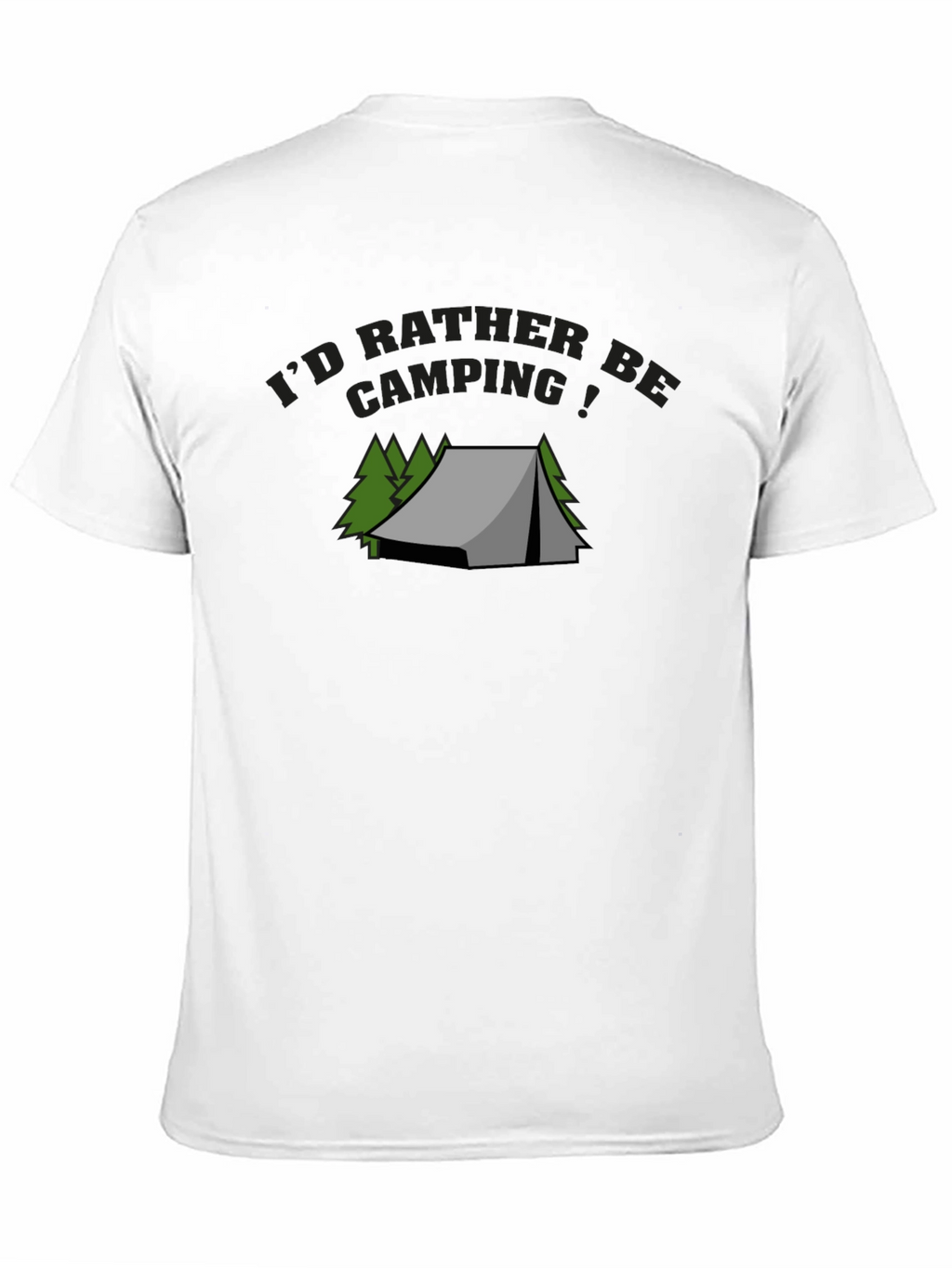 Camping Graphic Tee - Id Rather Be Camping