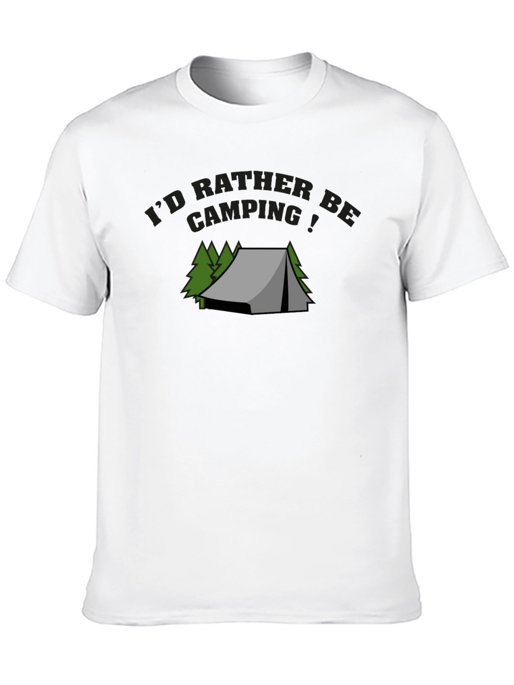 Camping Graphic Tee - Id Rather Be Camping
