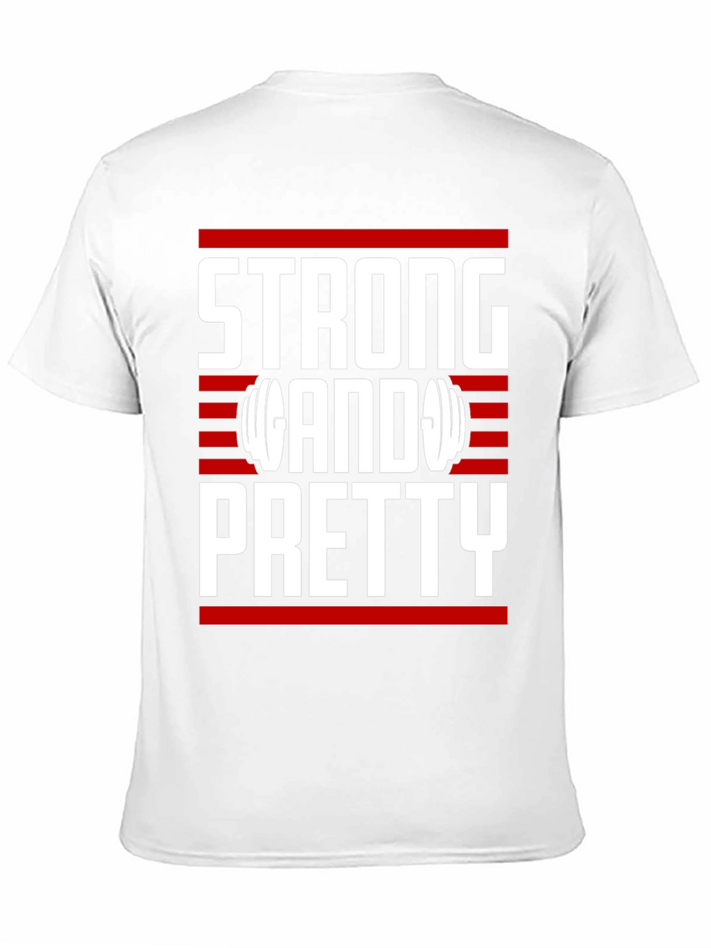 Strong & Pretty T-Shirt - Gym Motivation