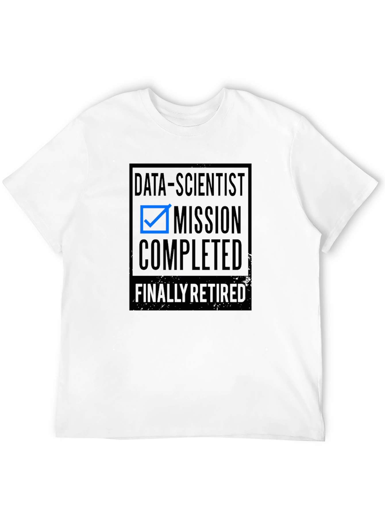 Data Scientist Mission Completed Retired T-Shirt