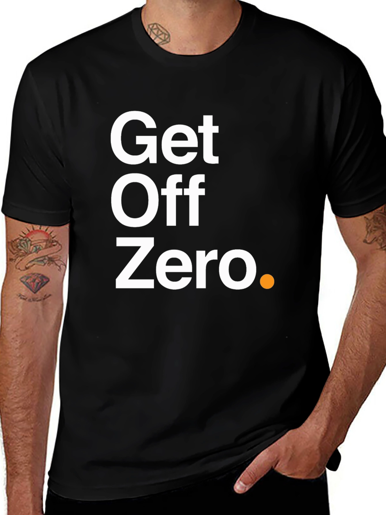 Get Off Zero T-Shirt - Motivational & Stylish!