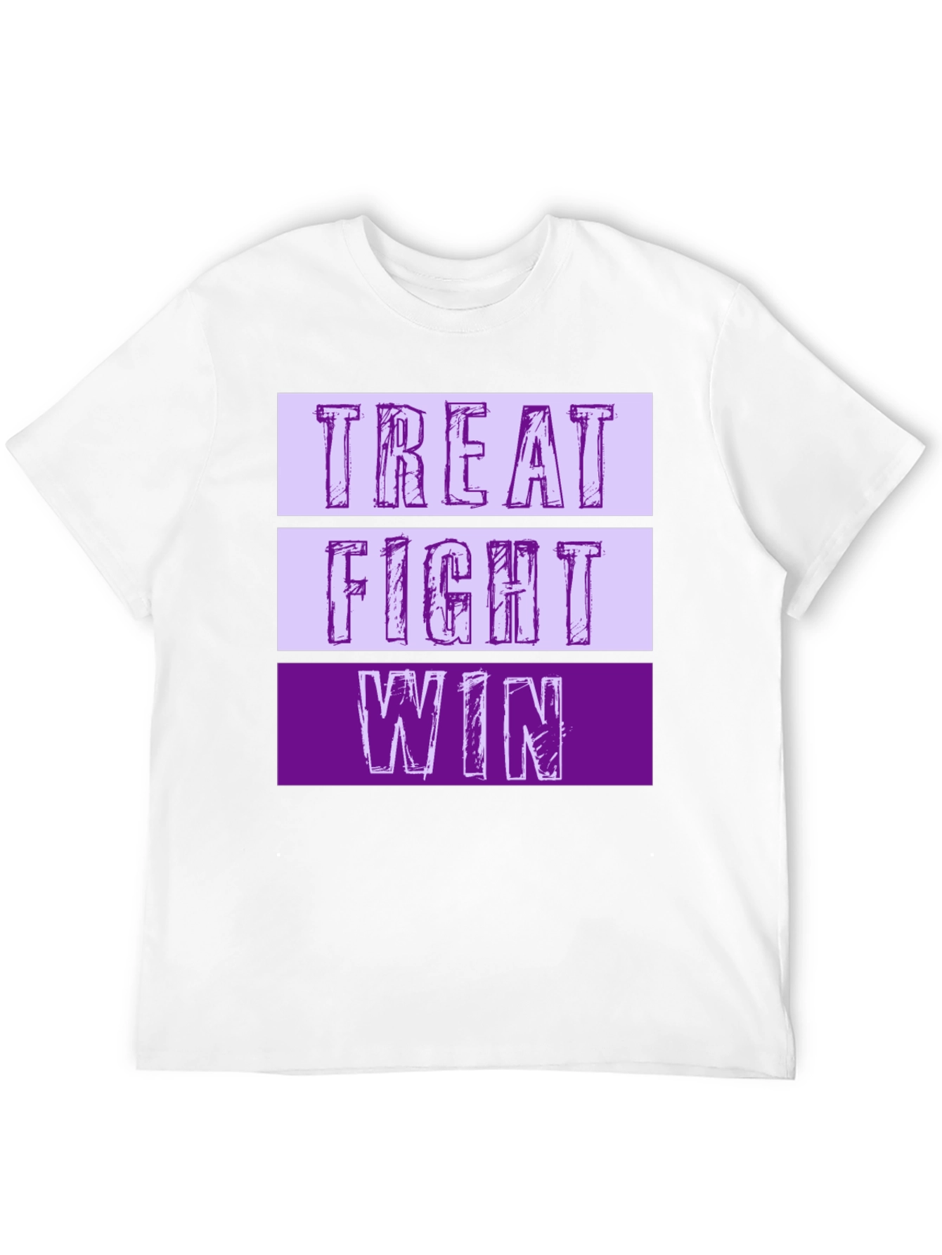 Treat Fight Win T-Shirt | Motivational Graphic Tee