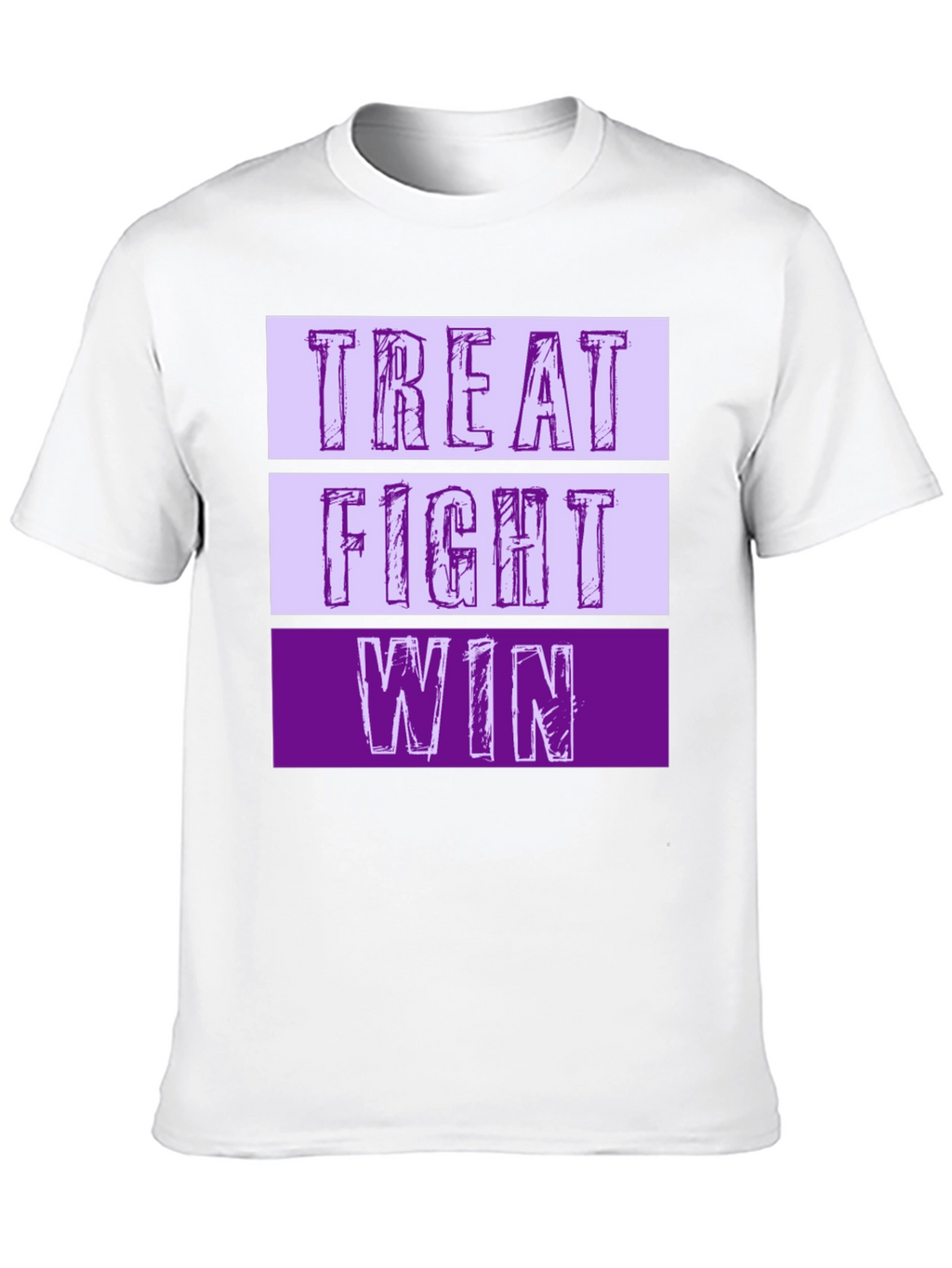 Treat Fight Win T-Shirt | Motivational Graphic Tee