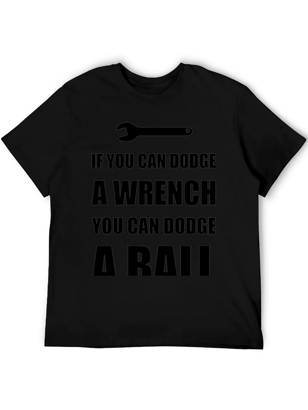 Dodge a Wrench T-Shirt