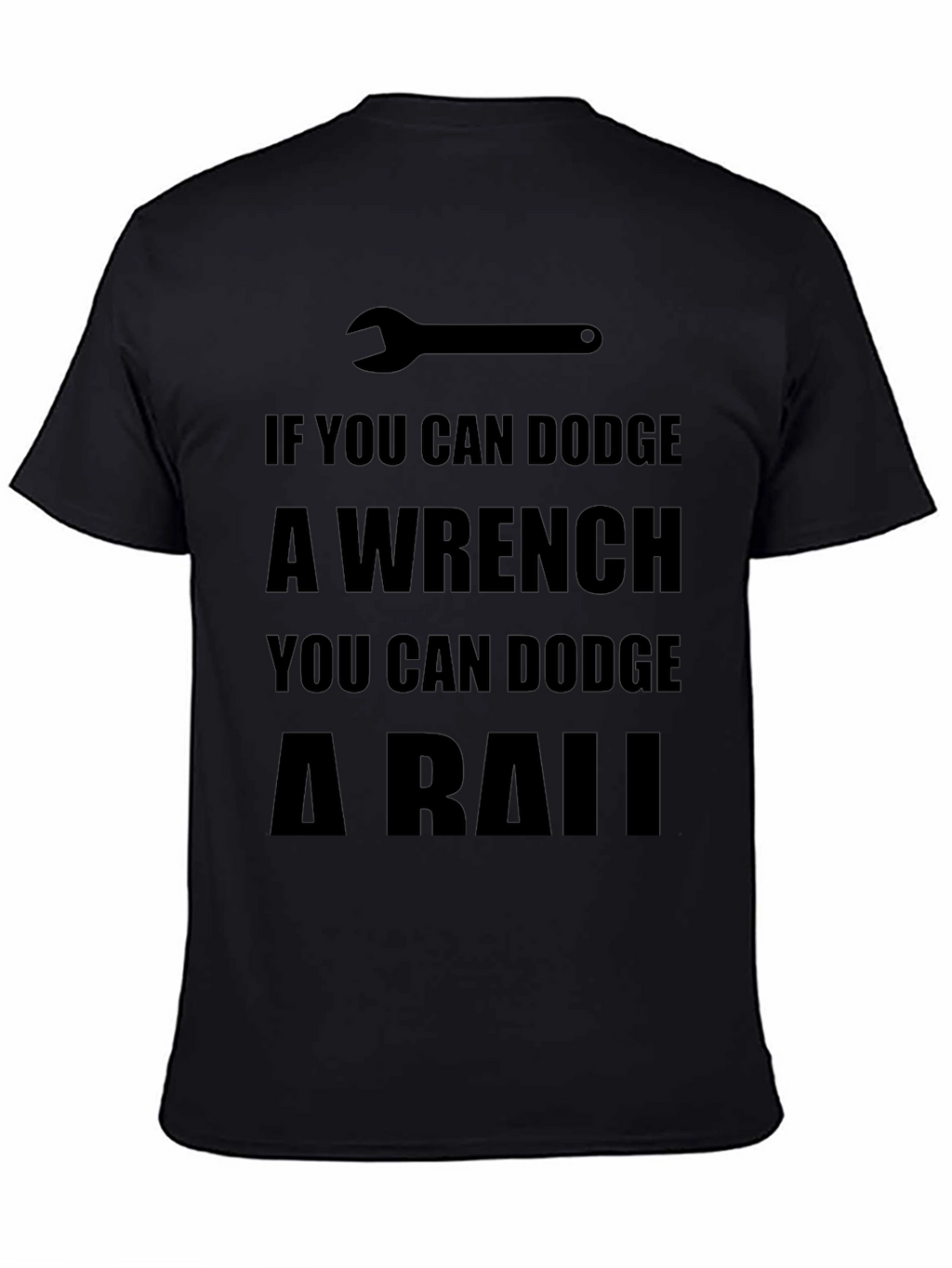Dodge a Wrench T-Shirt