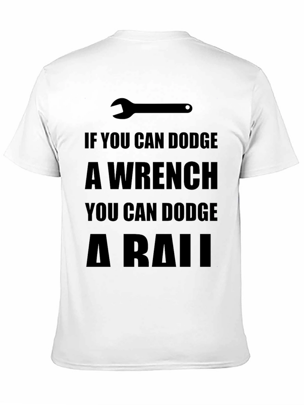 Dodge a Wrench T-Shirt