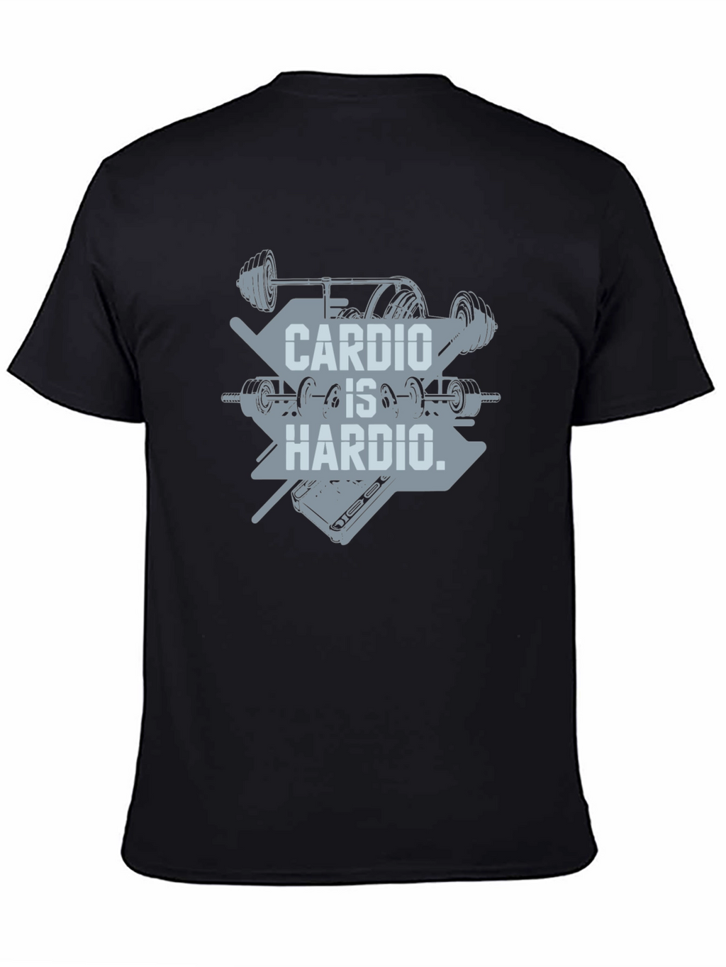 Cardio Is Hardio T-Shirt - Weightlifting Gym Tee