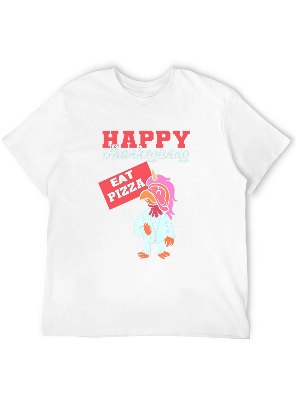 Happy Thanksgiving Pizza Turkey Unicorn T-Shirt