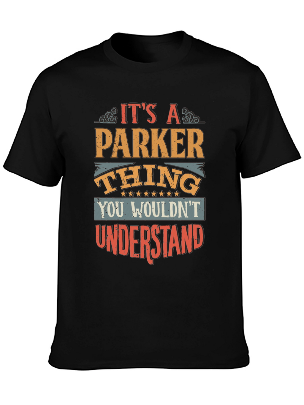 Its A Parker Thing Funny T-Shirt
