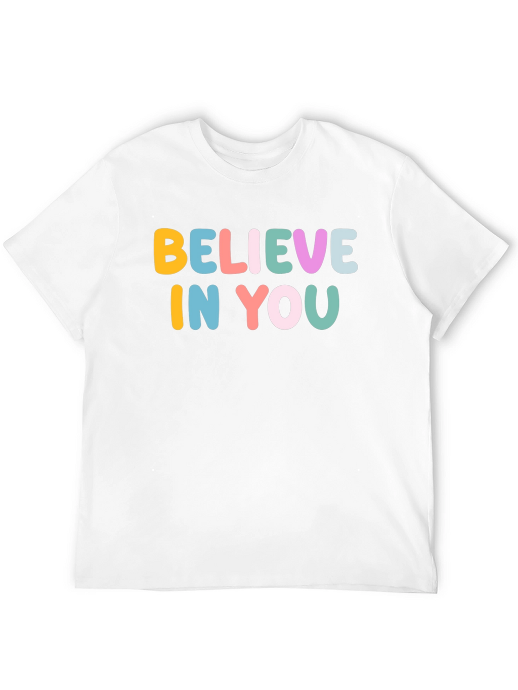 Believe In You Graphic T-Shirt