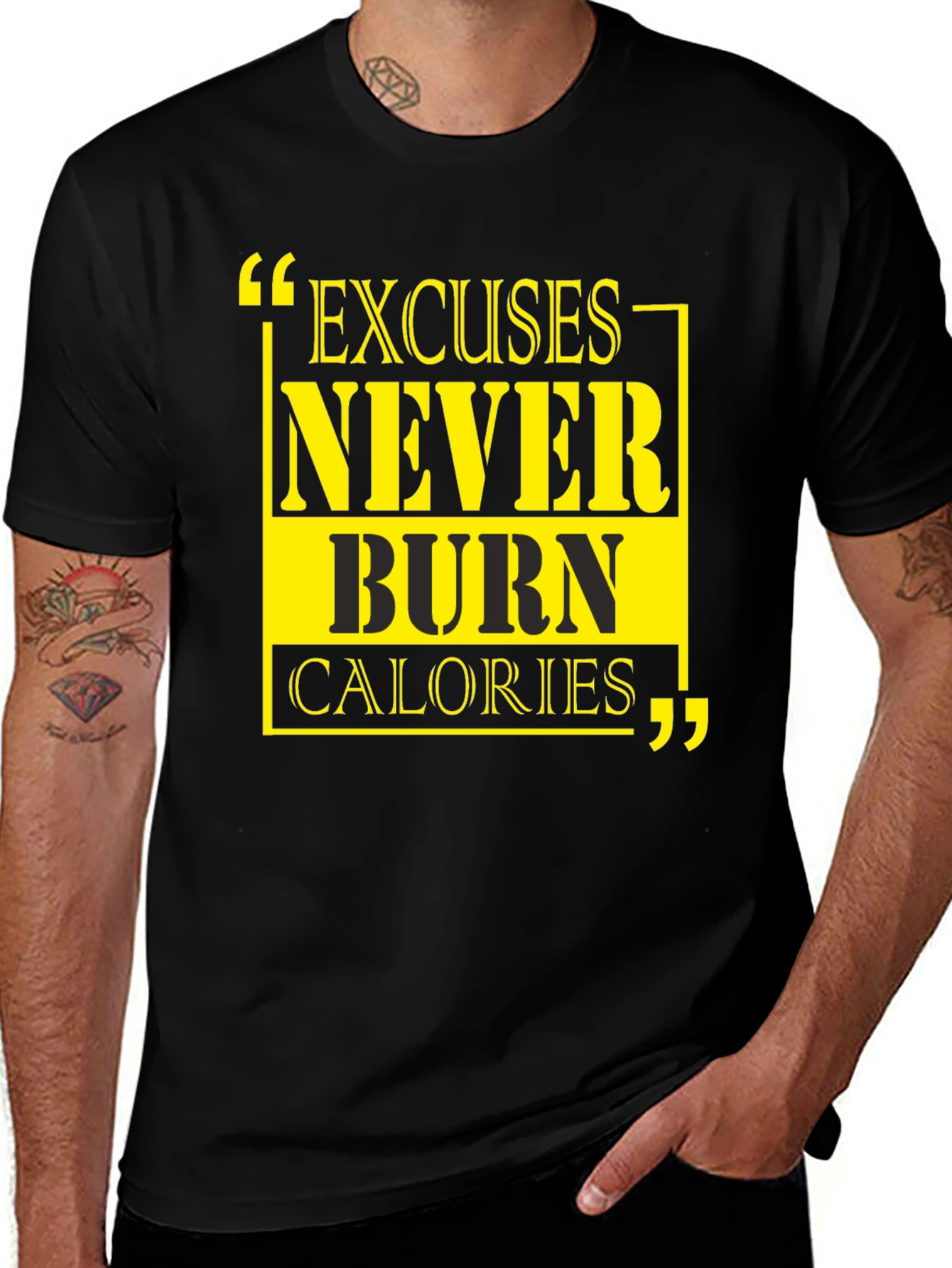 Excuses Never Burn Calories Graphic Tee