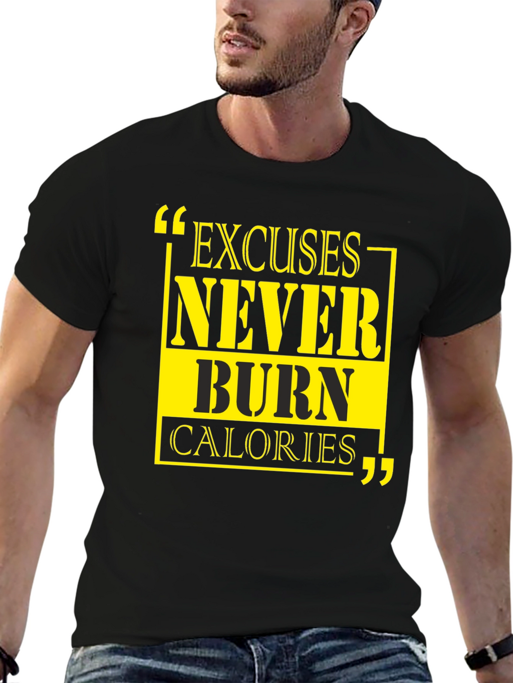 Excuses Never Burn Calories Graphic Tee