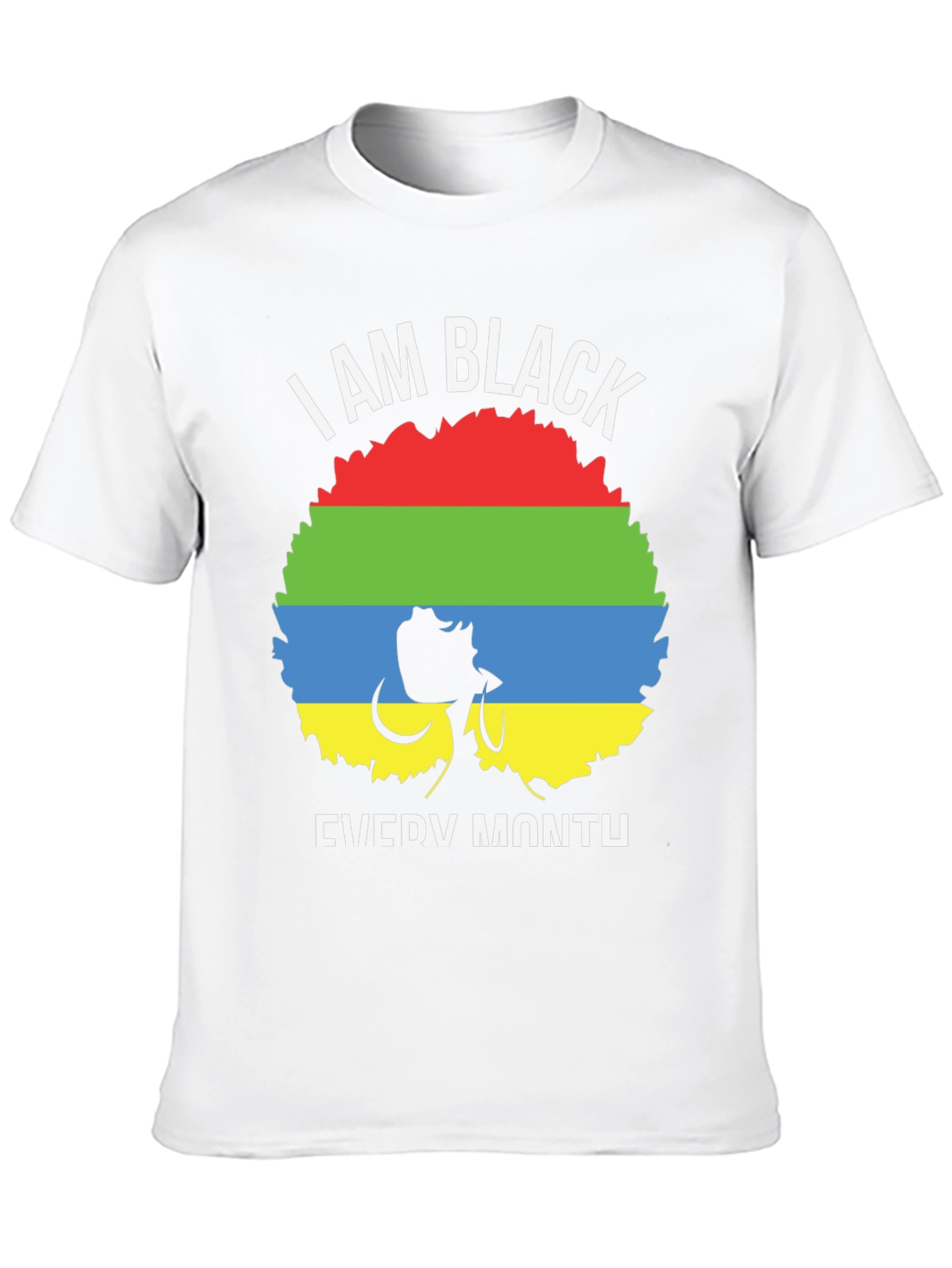 I Am Black Every Month T-Shirt