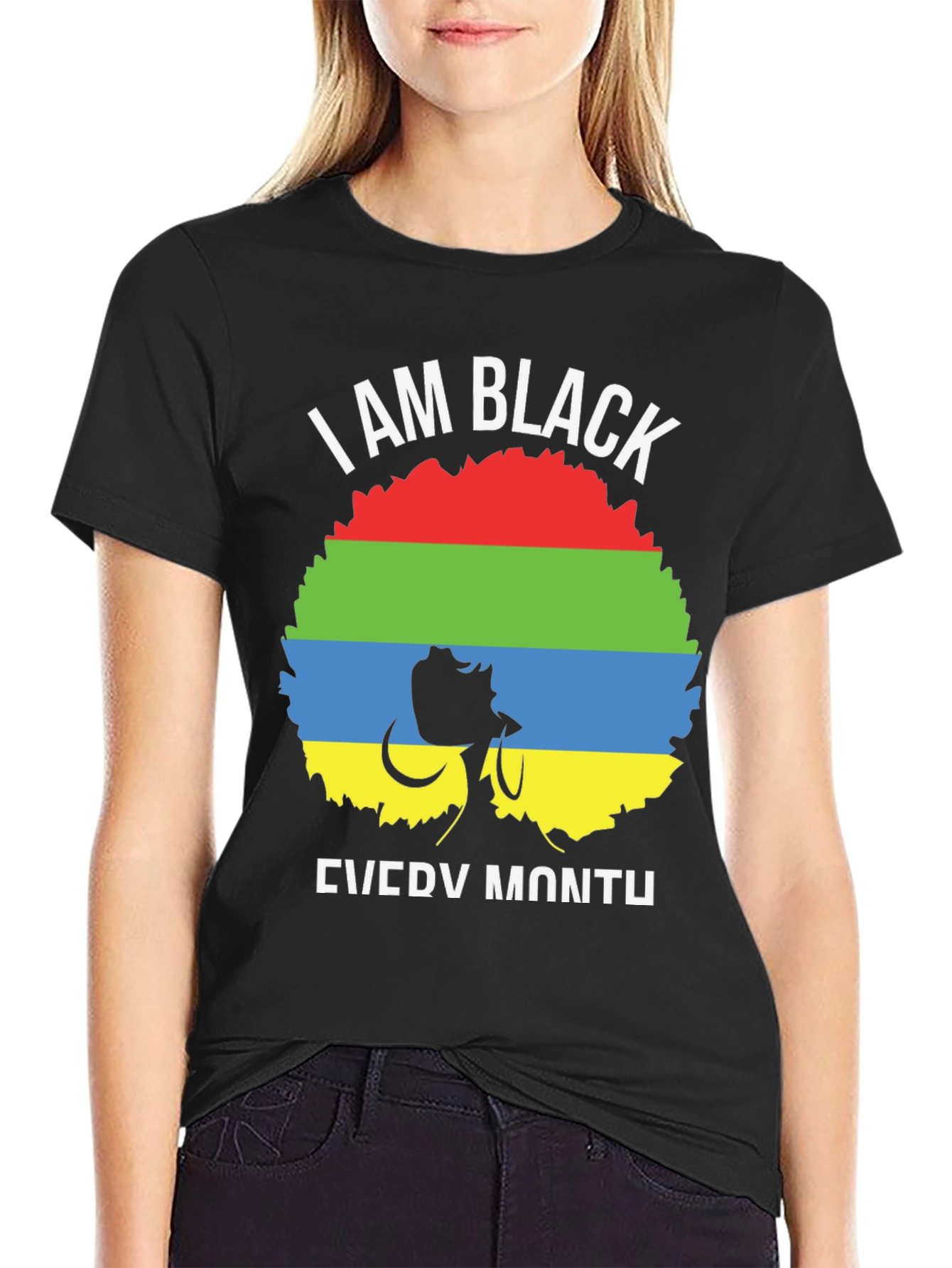 I Am Black Every Month T-Shirt
