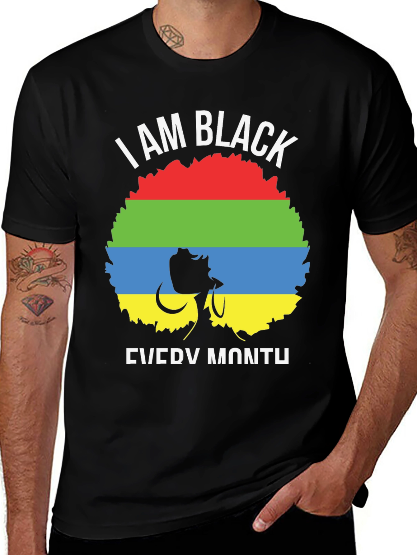 I Am Black Every Month T-Shirt