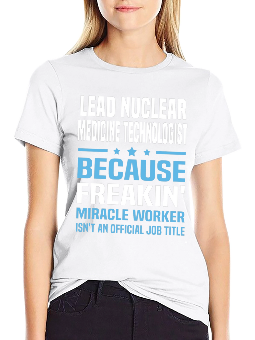Lead Nuclear Medicine Technologist Funny T-Shirt